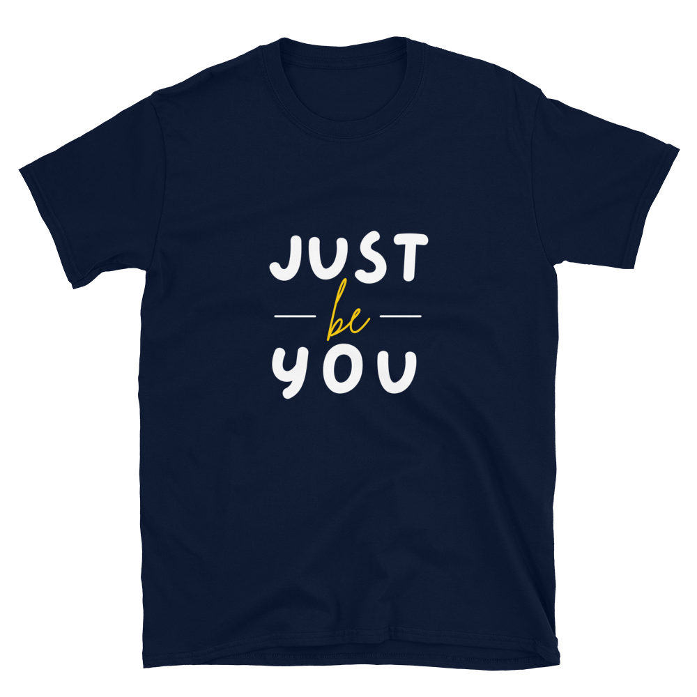 Just Be You - Women's T-Shirt