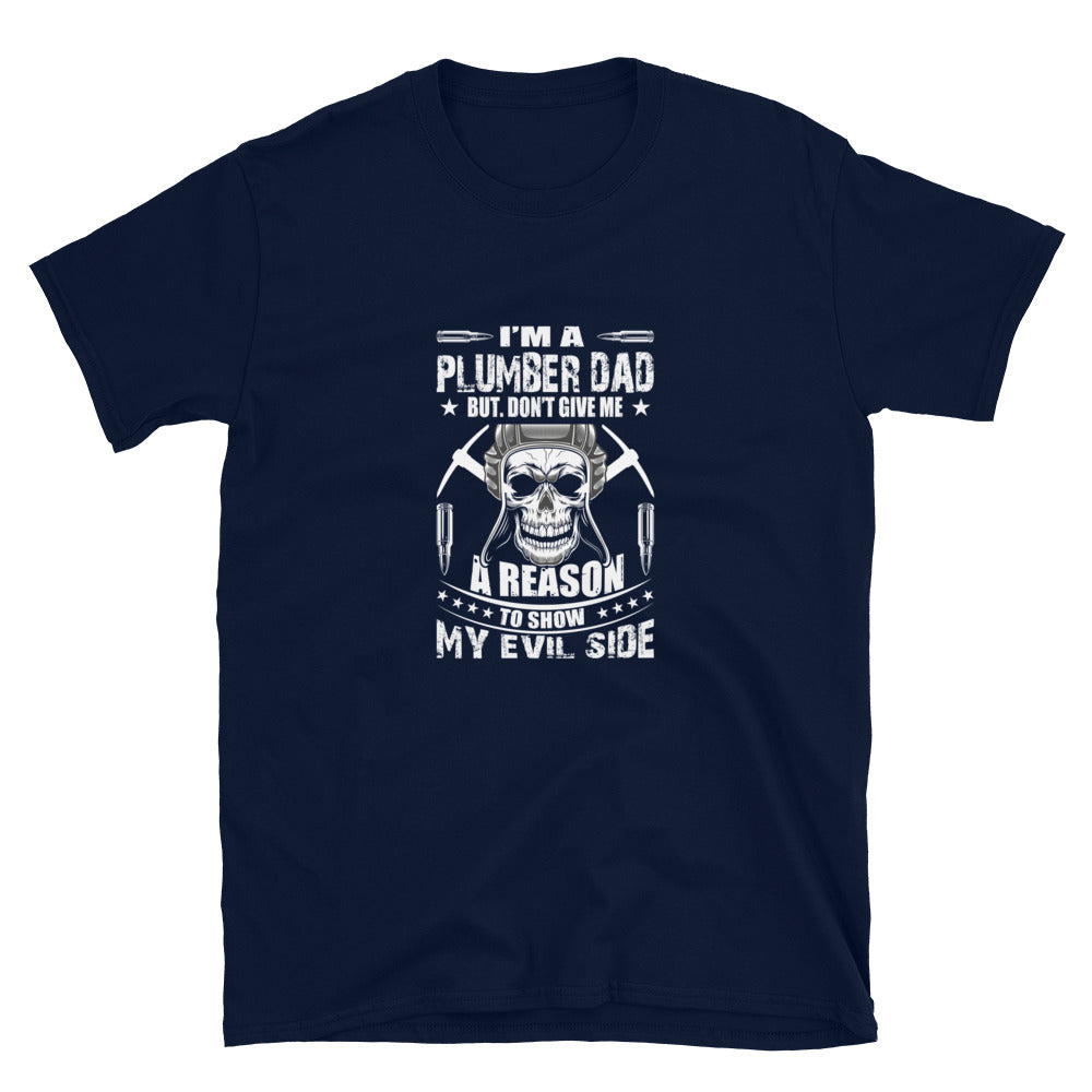 I'm A Plumber Dad - Short-Sleeve Unisex T-Shirt