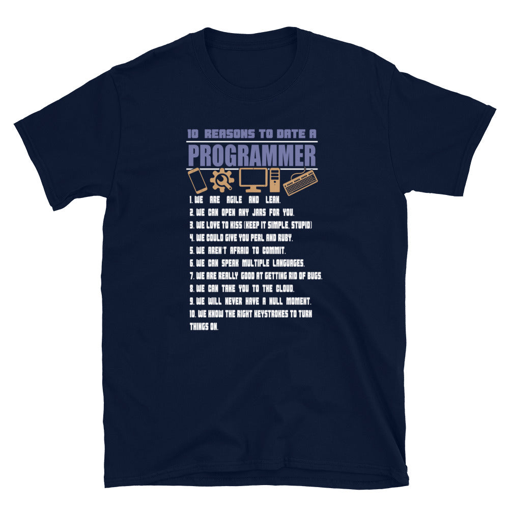 10 Reasons To Date A Programmer - Short-Sleeve Unisex T-Shirt