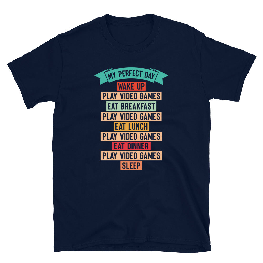 My Perfect Day - Short-Sleeve Unisex T-Shirt