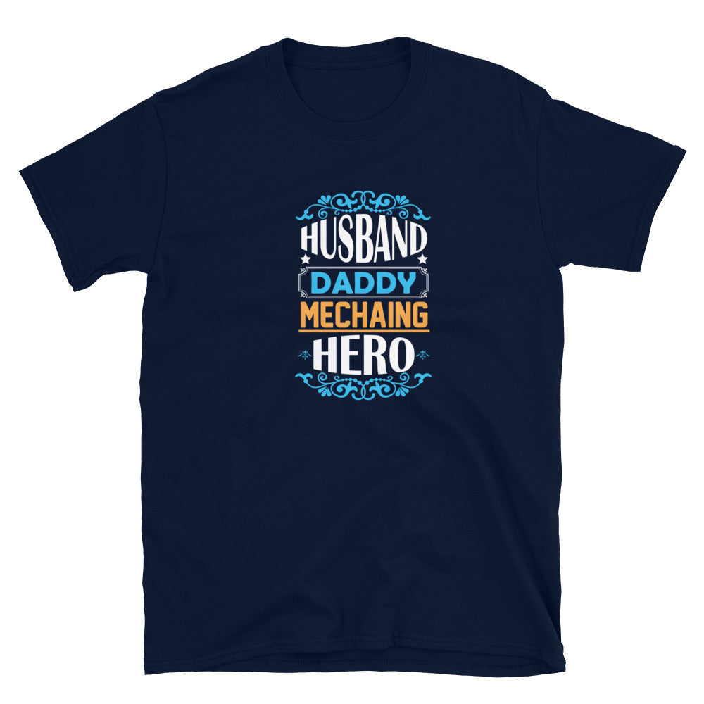 Husband Daddy Mechanic Hero - Short-Sleeve Unisex T-Shirt