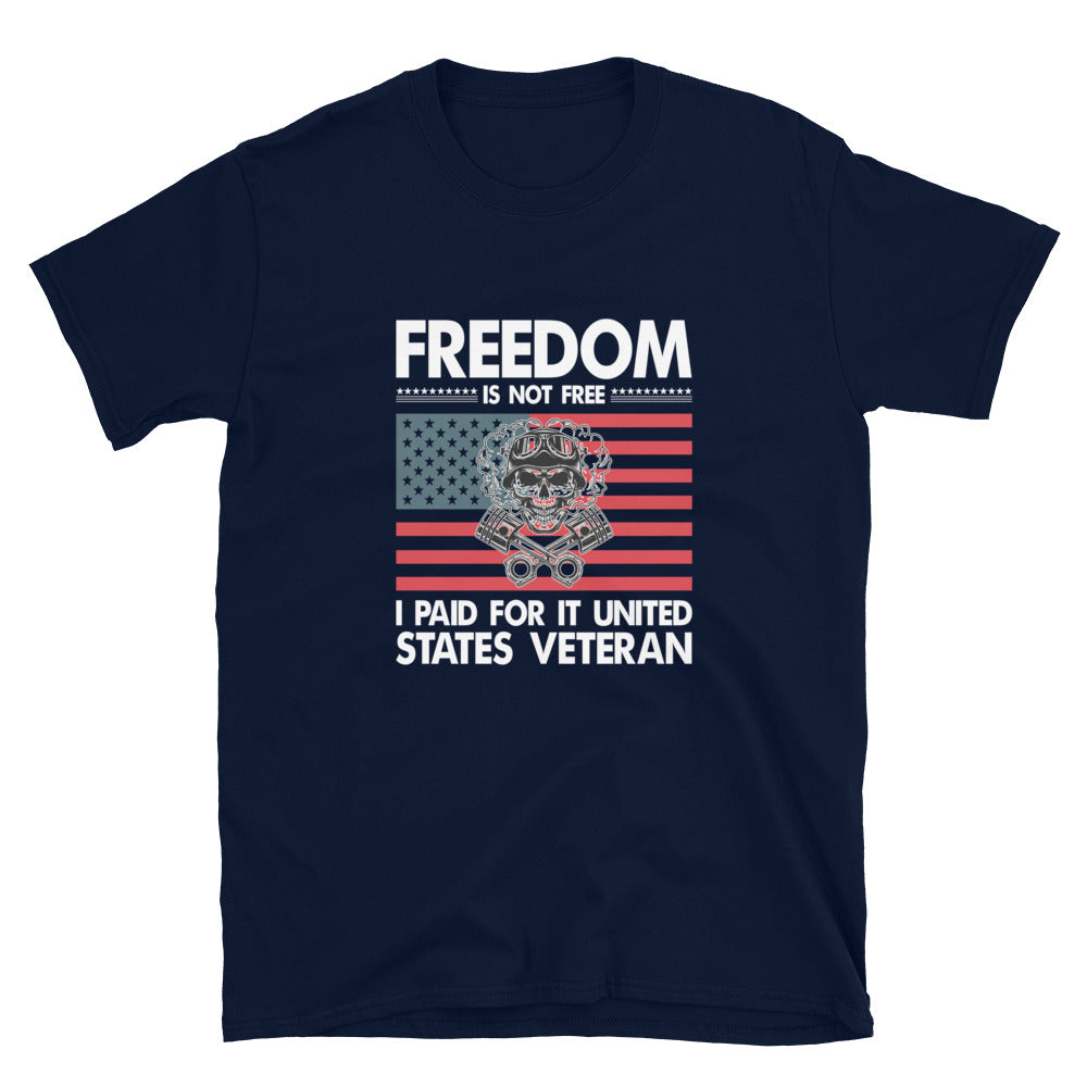 Freedom Is Not Free - Short-Sleeve Unisex T-Shirt