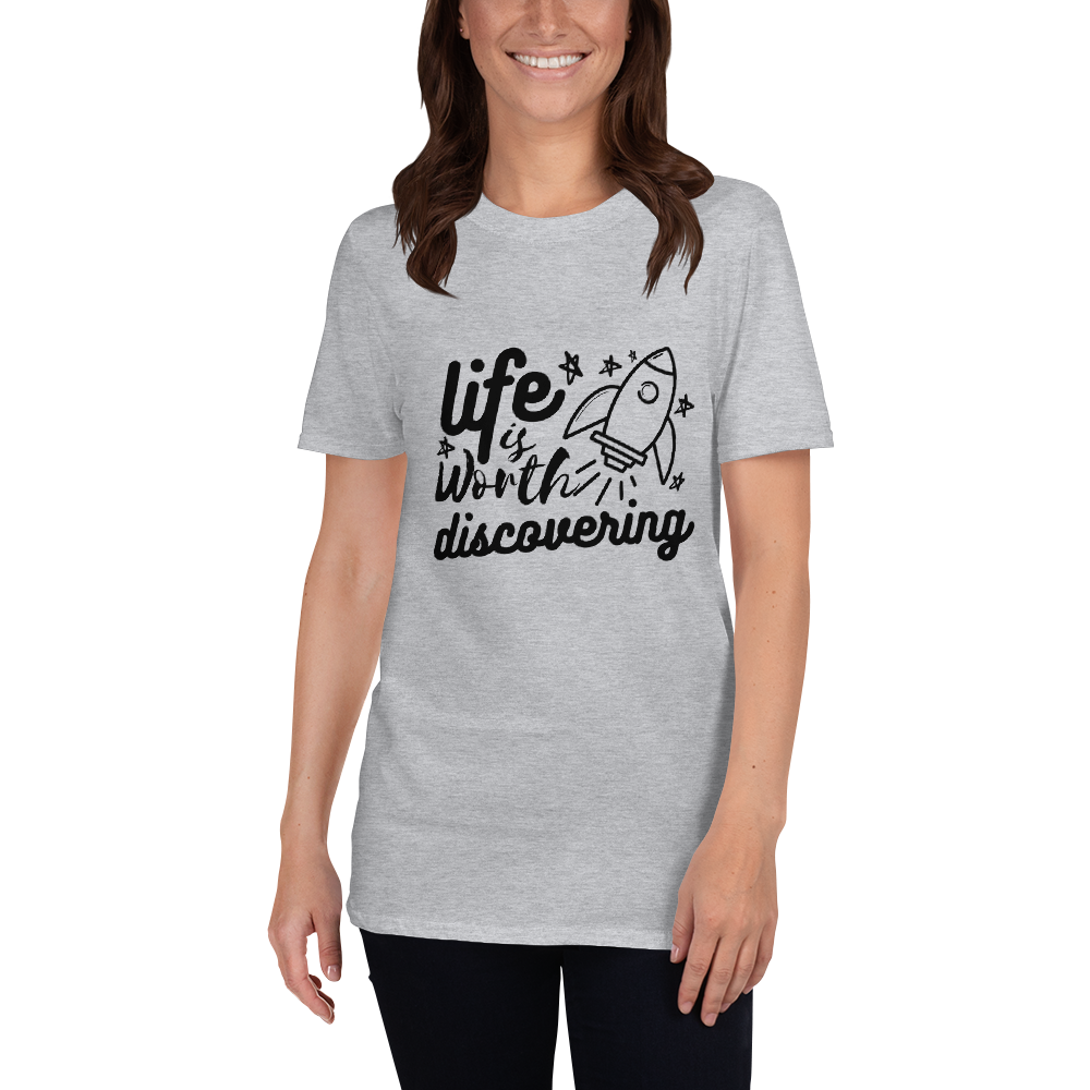 Life is Worth Discovering - Women's T-Shirt