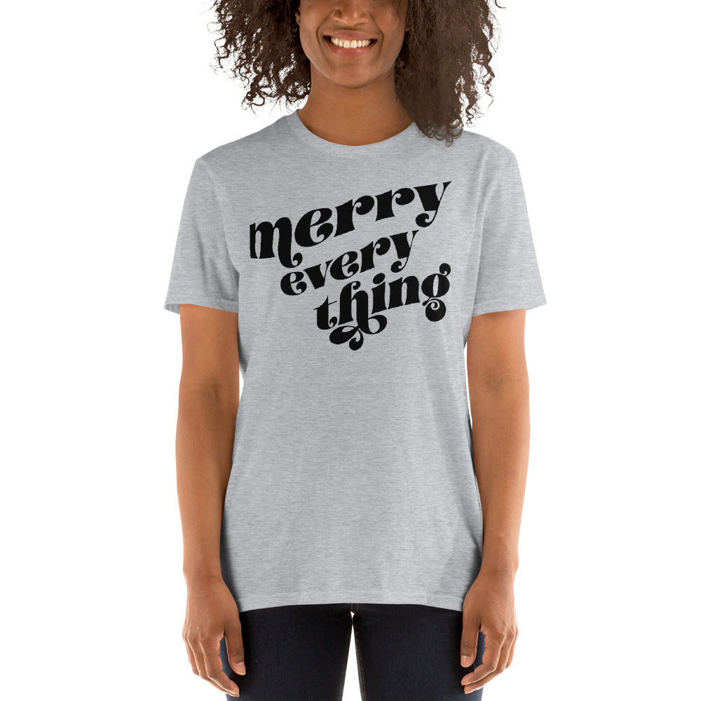 Merry Everything - Short-Sleeve Unisex T-Shirt