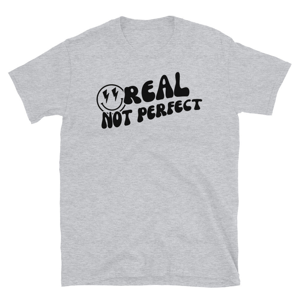 Real Not Perfect - Short-Sleeve Unisex T-Shirt