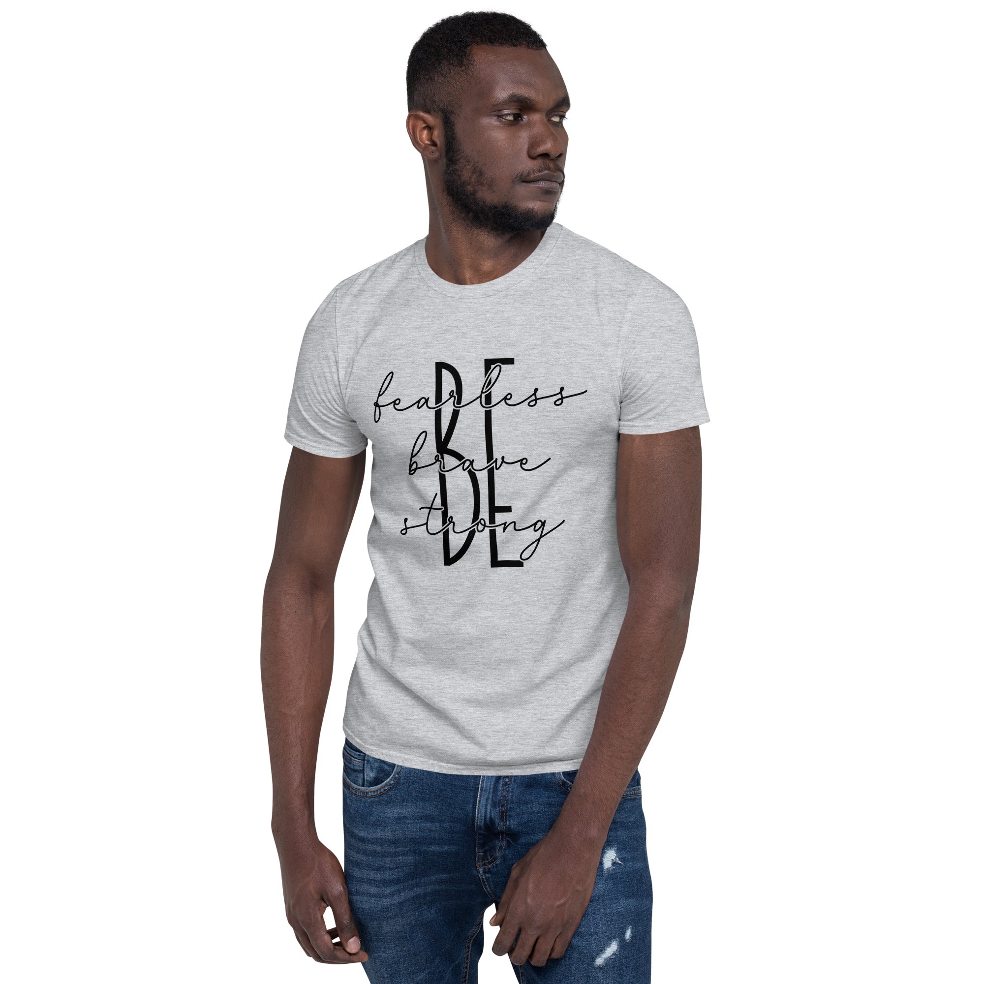 Be Fearless - Short-Sleeve Unisex T-Shirt