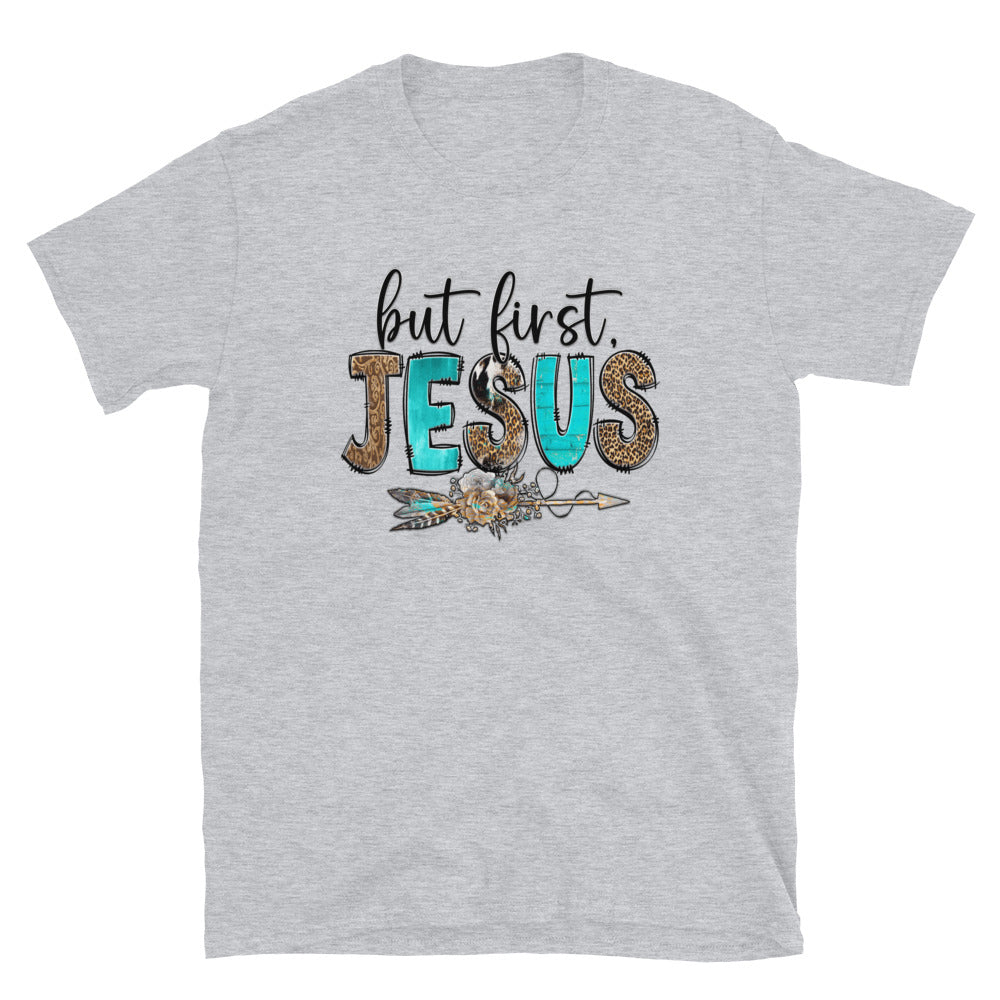 But First, Jesus - Short-Sleeve Unisex T-Shirt