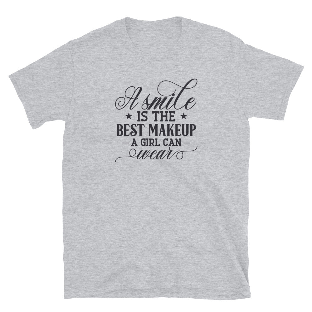 A Smile Is The Best Makeup - Short-Sleeve Unisex T-Shirt