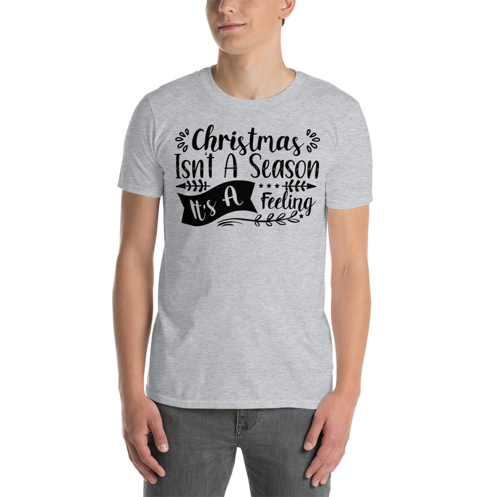 Christmas Isn't A Season - Short-Sleeve Unisex T-Shirt