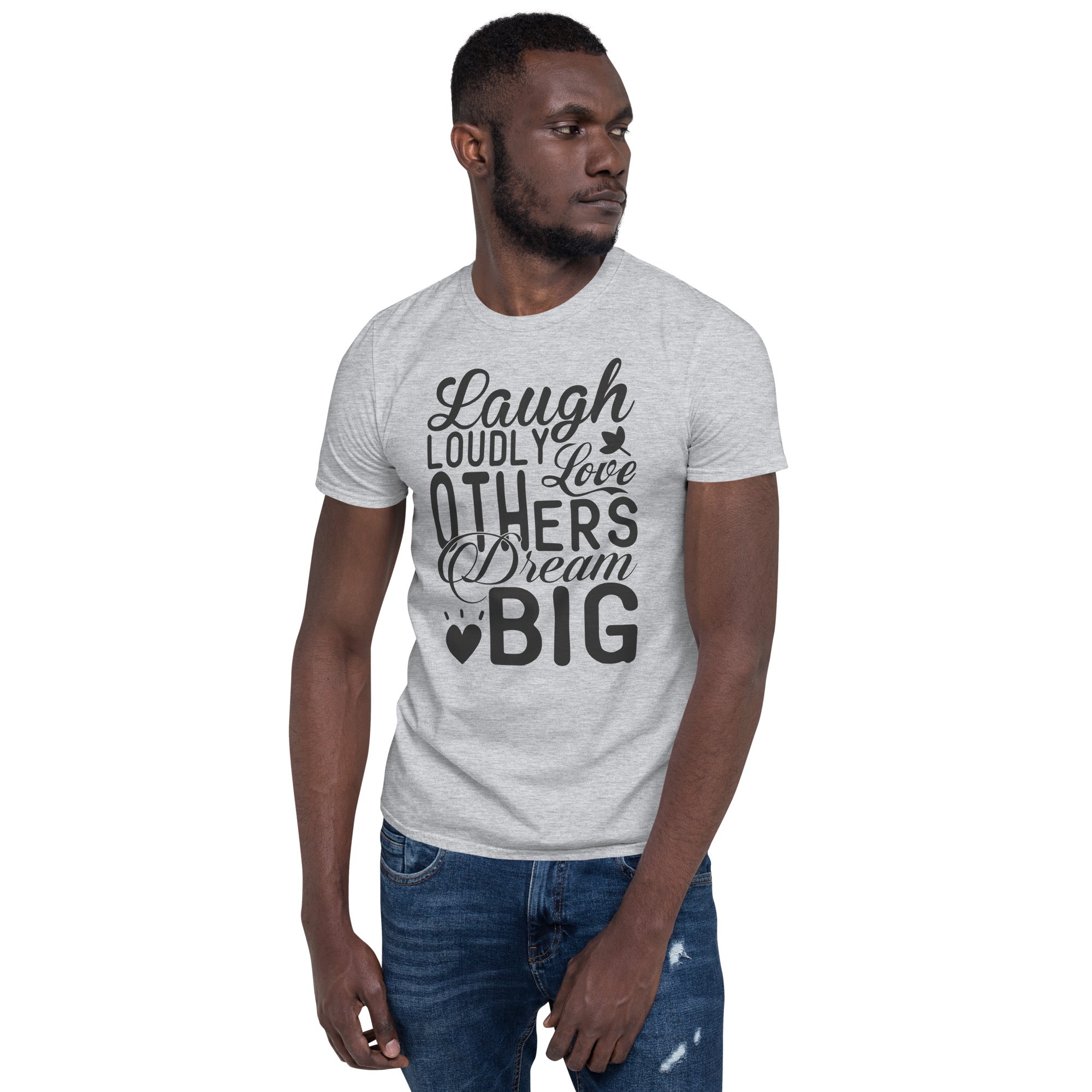 Laugh Loudly - Short-Sleeve Unisex T-Shirt