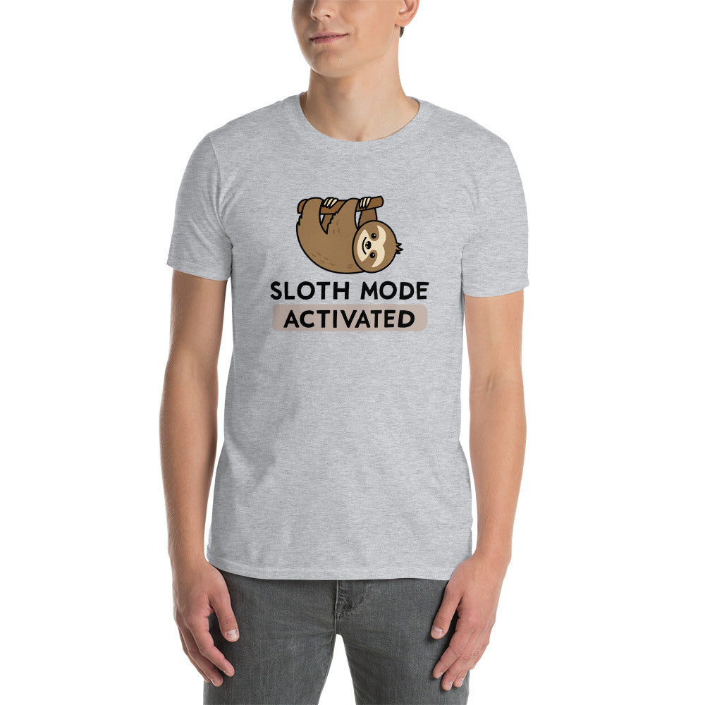 Sloth Mode Activated - Short-Sleeve Unisex T-Shirt