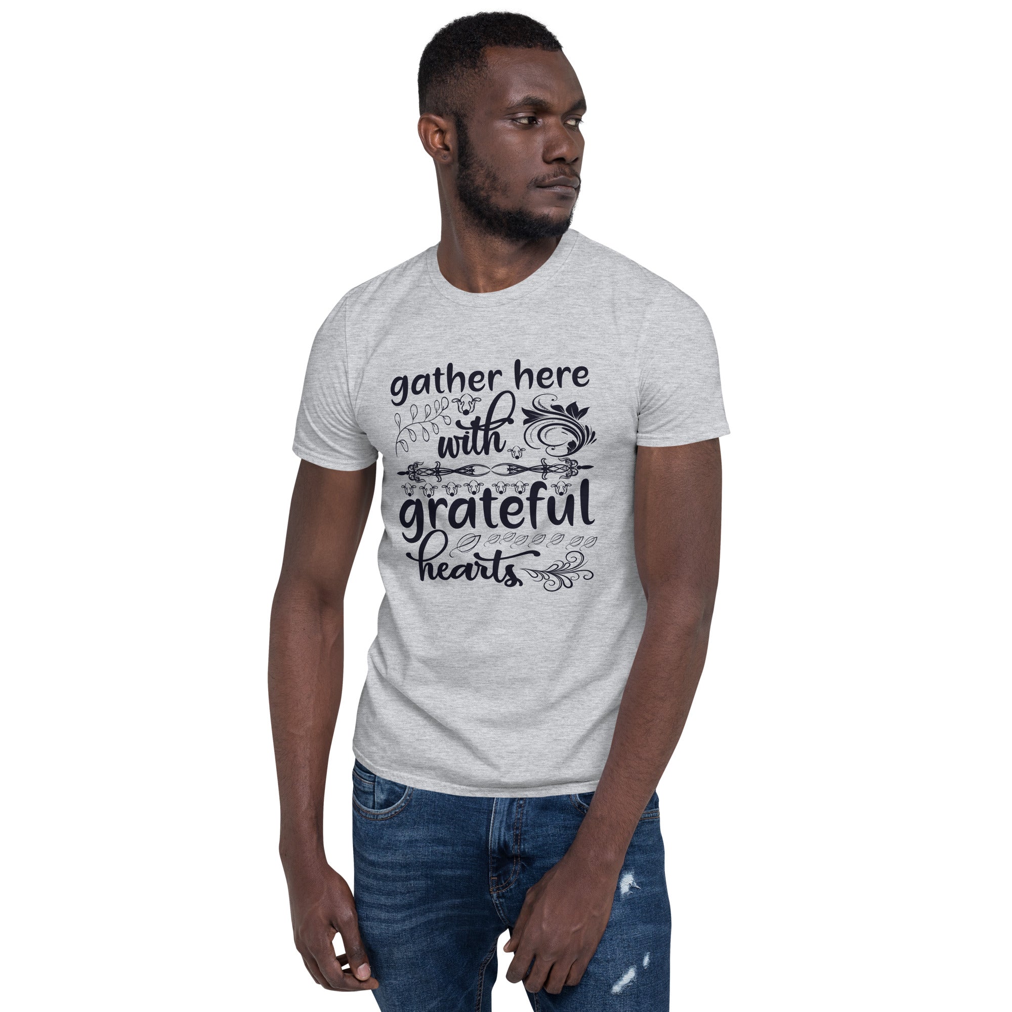 Gather Here With Grateful Hearts - Short-Sleeve Unisex T-Shirt