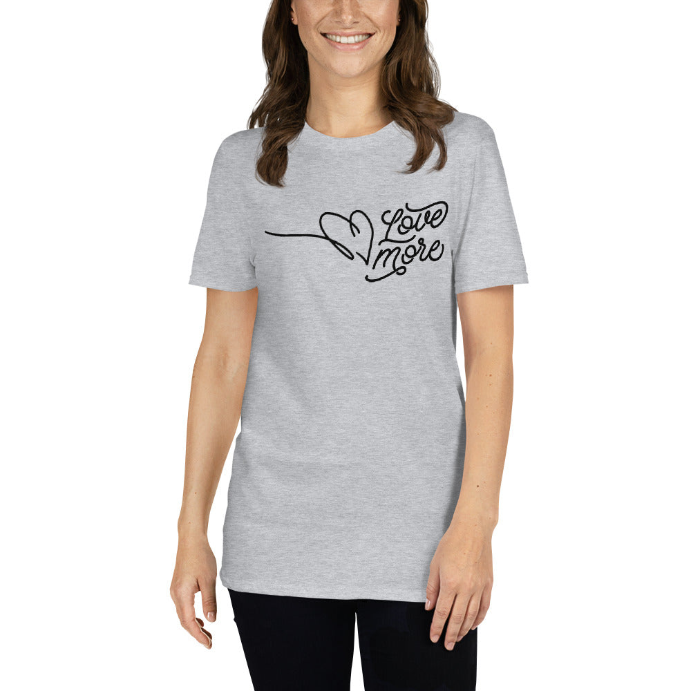 Love More - Short-Sleeve Unisex T-Shirt