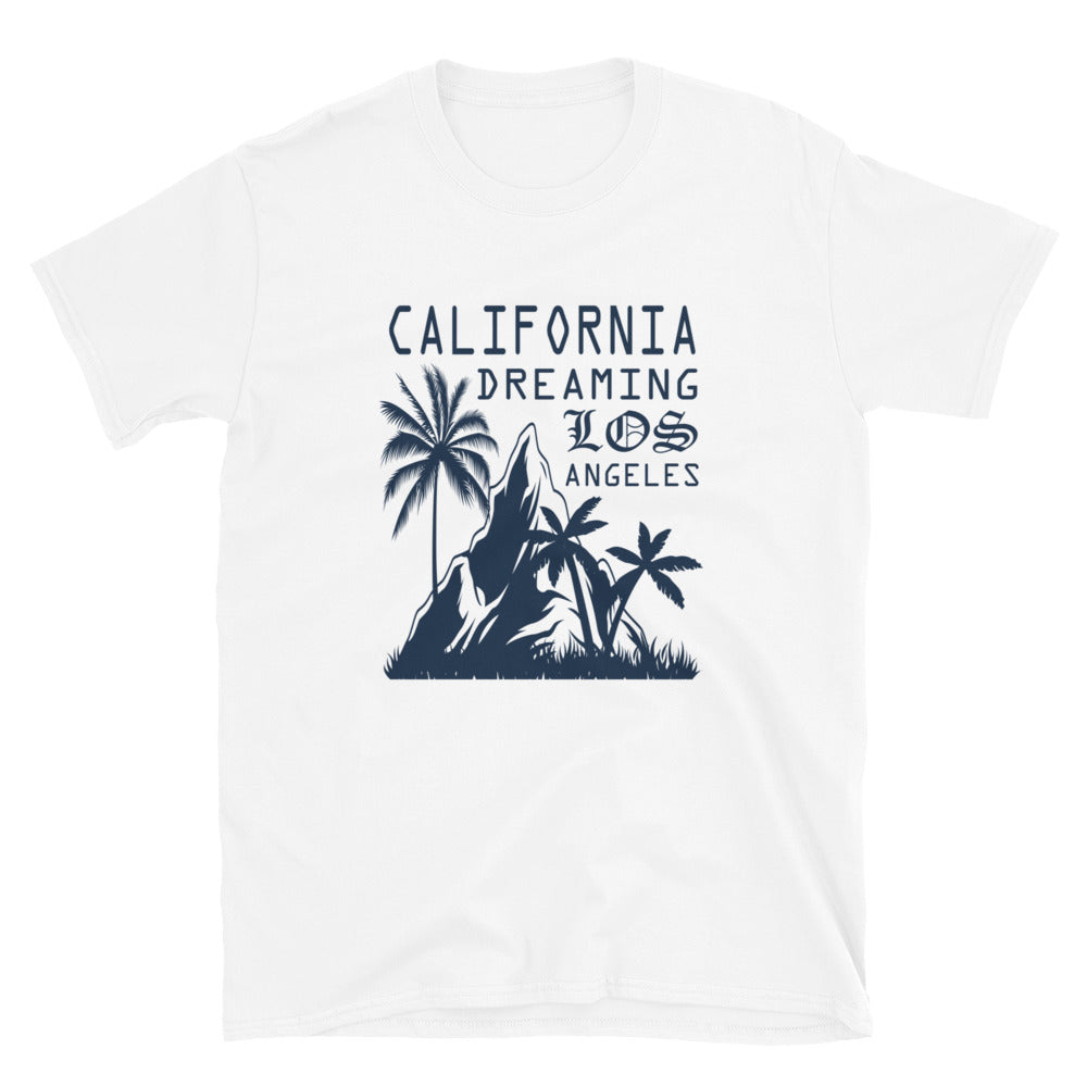 California is Dreaming - Short-Sleeve Unisex T-Shirt