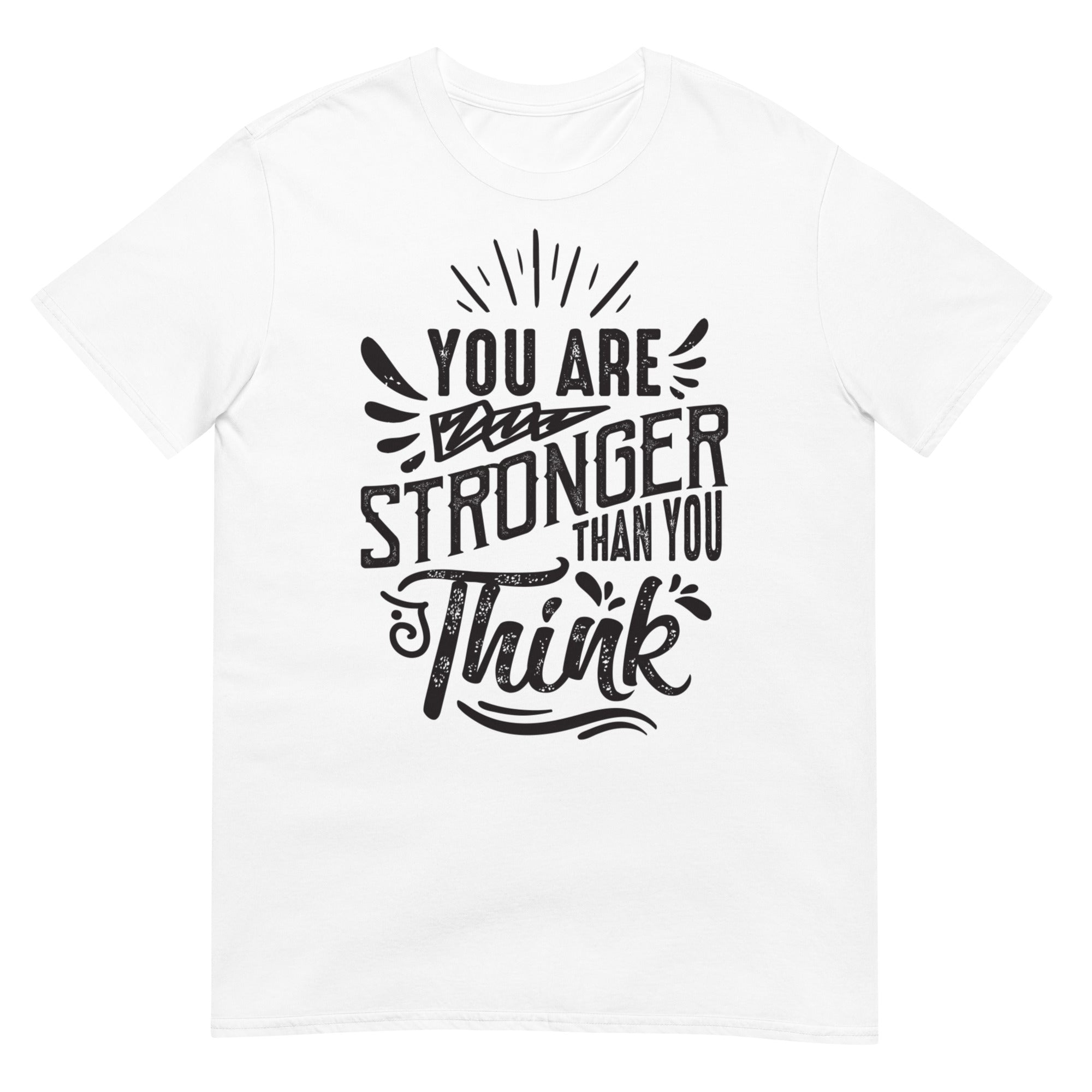 You Are Stronger - Short-Sleeve Unisex T-Shirt