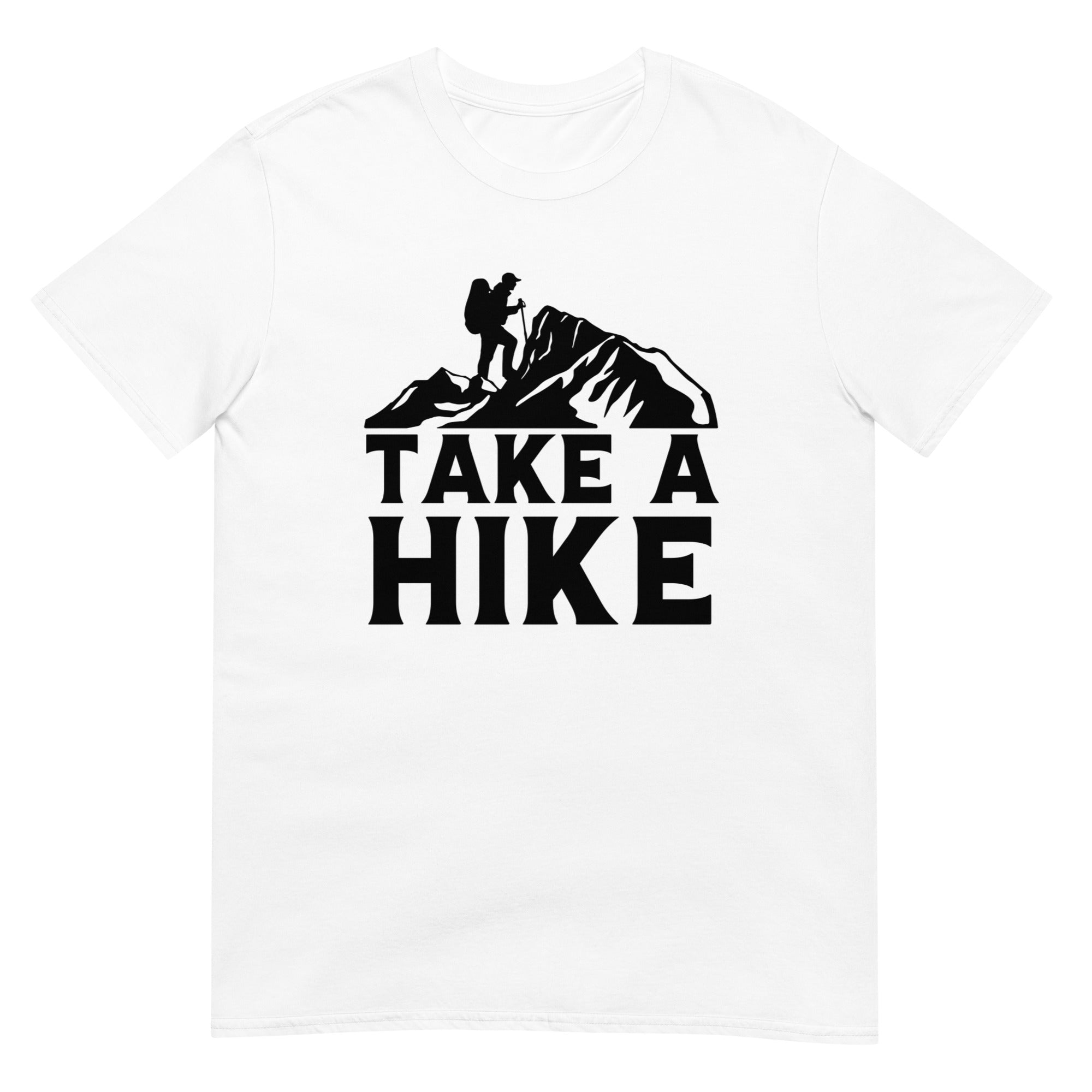 Take A Hike - Short-Sleeve Unisex T-Shirt