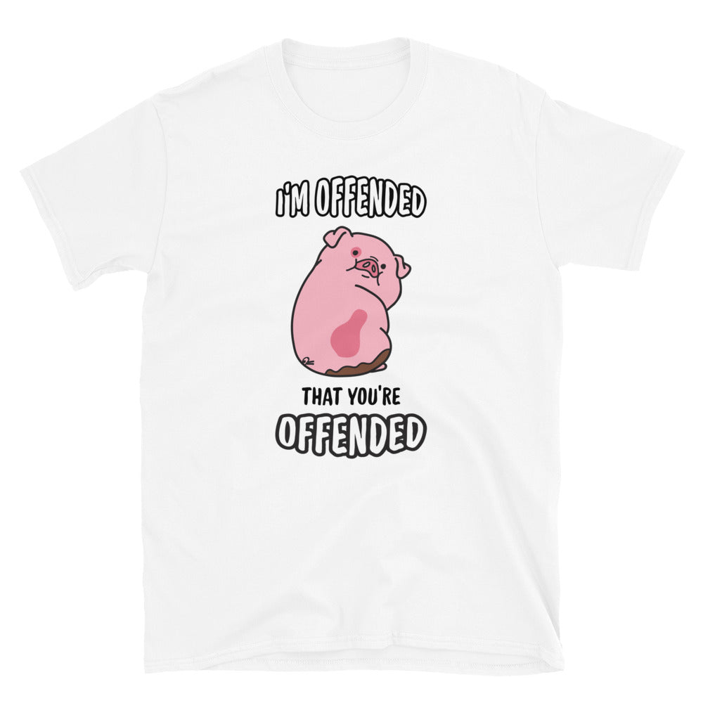 I'm Offended - Short-Sleeve Unisex T-Shirt