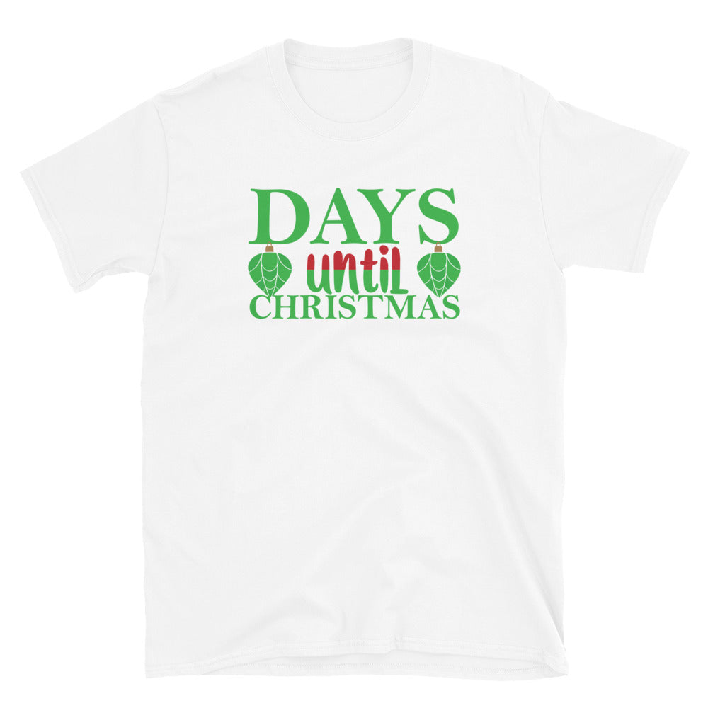 Days Until Christmas - Short-Sleeve Unisex T-Shirt