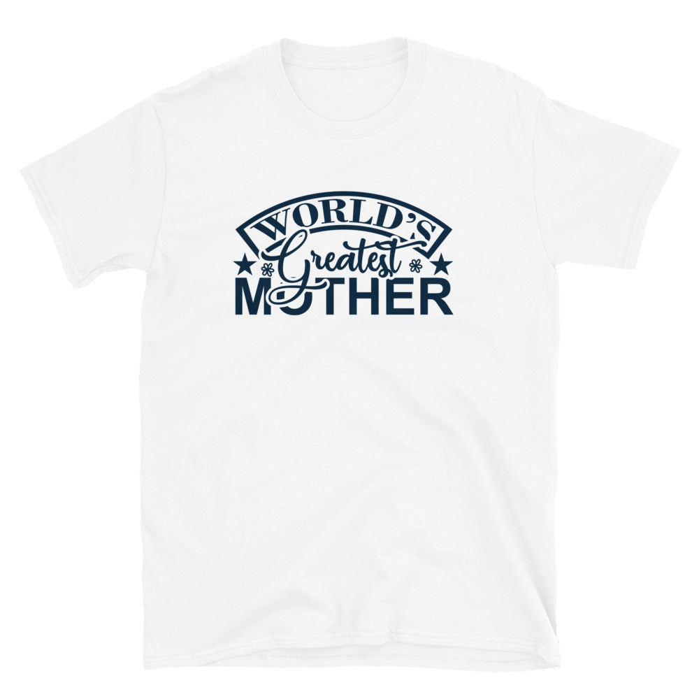 World's Greatest Mother - Short-Sleeve Unisex T-Shirt