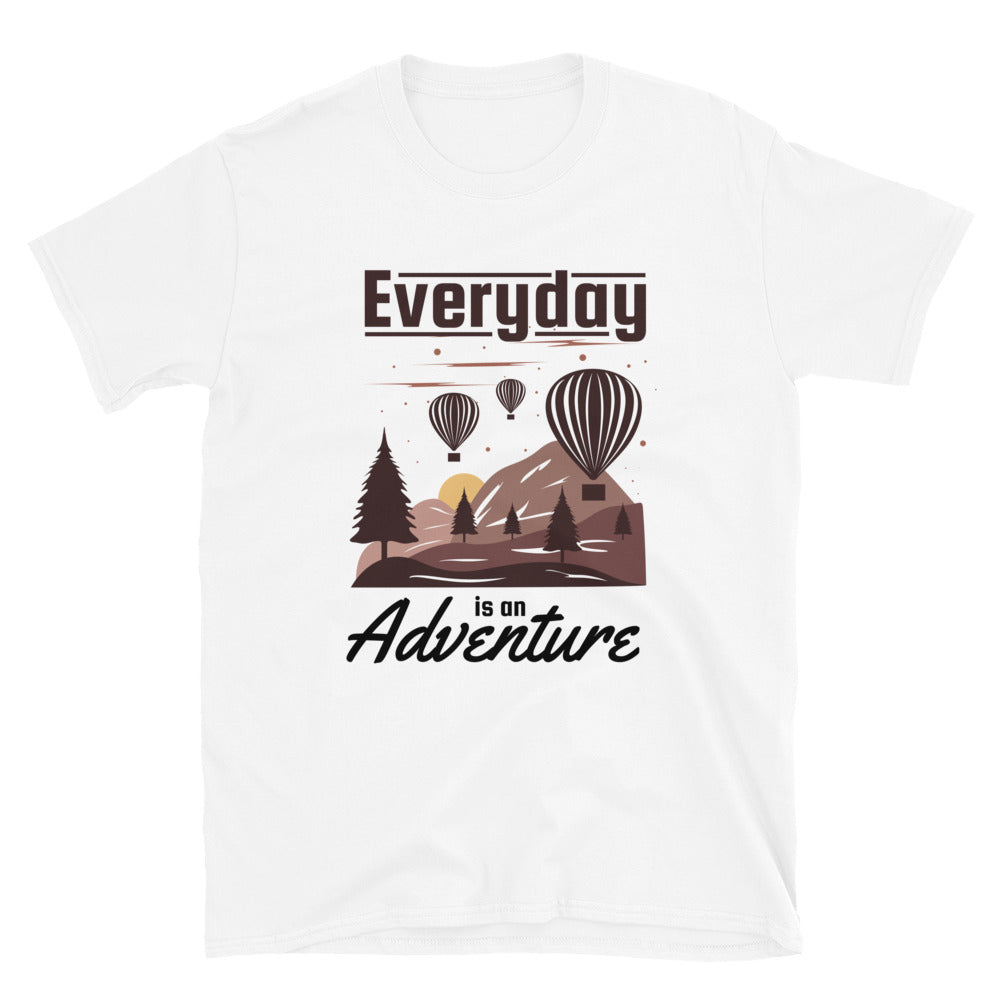 Everyday Is An Adventure - Short-Sleeve Unisex T-Shirt