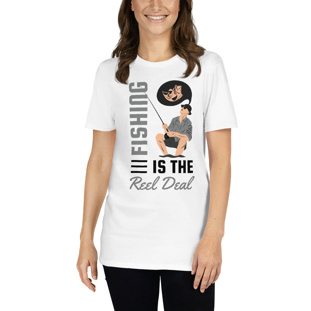 Fishing Is The Reel Deal - Short-Sleeve Unisex T-Shirt