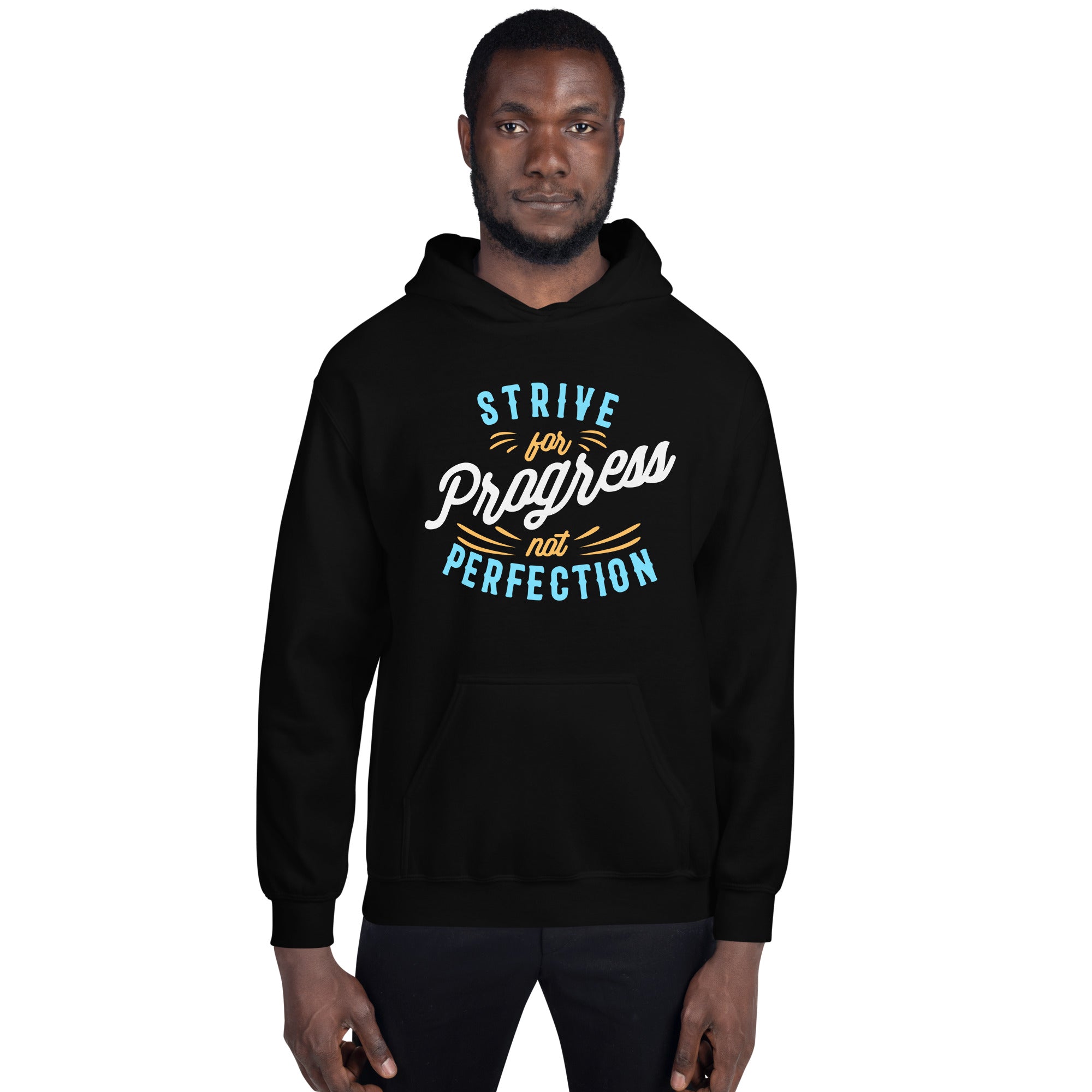 Strive For Progress, Not Perfection - Unisex Hoodie