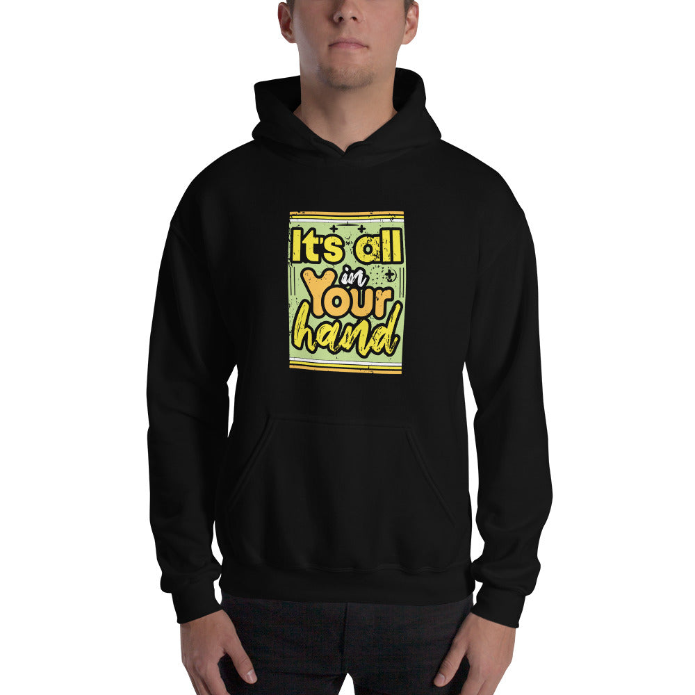 It's All in Your Hand - Unisex Hoodie