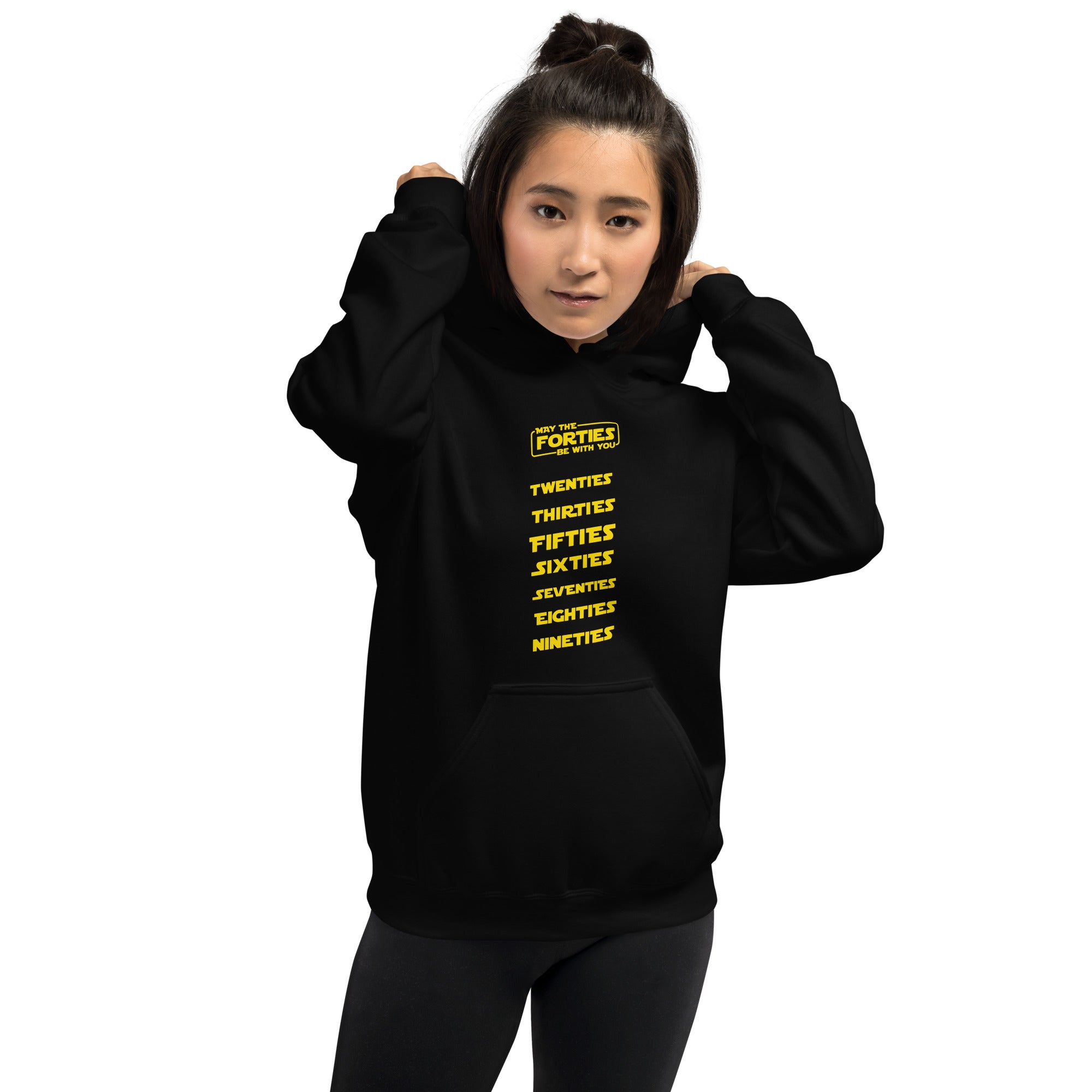 May The Forties Be With You - Unisex Hoodie