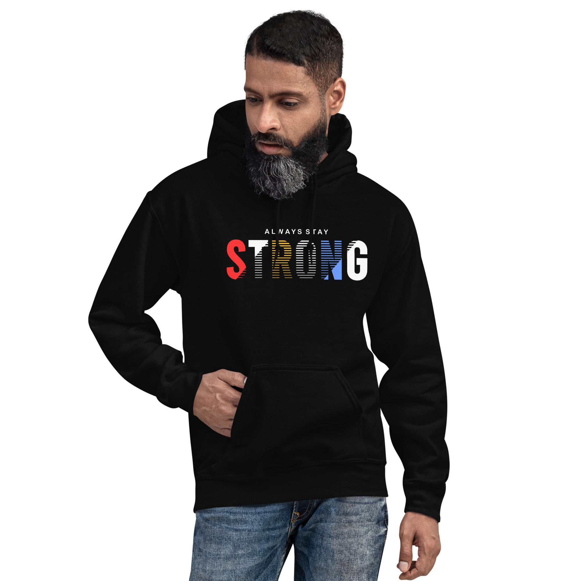 Always Stay Strong - Unisex Hoodie