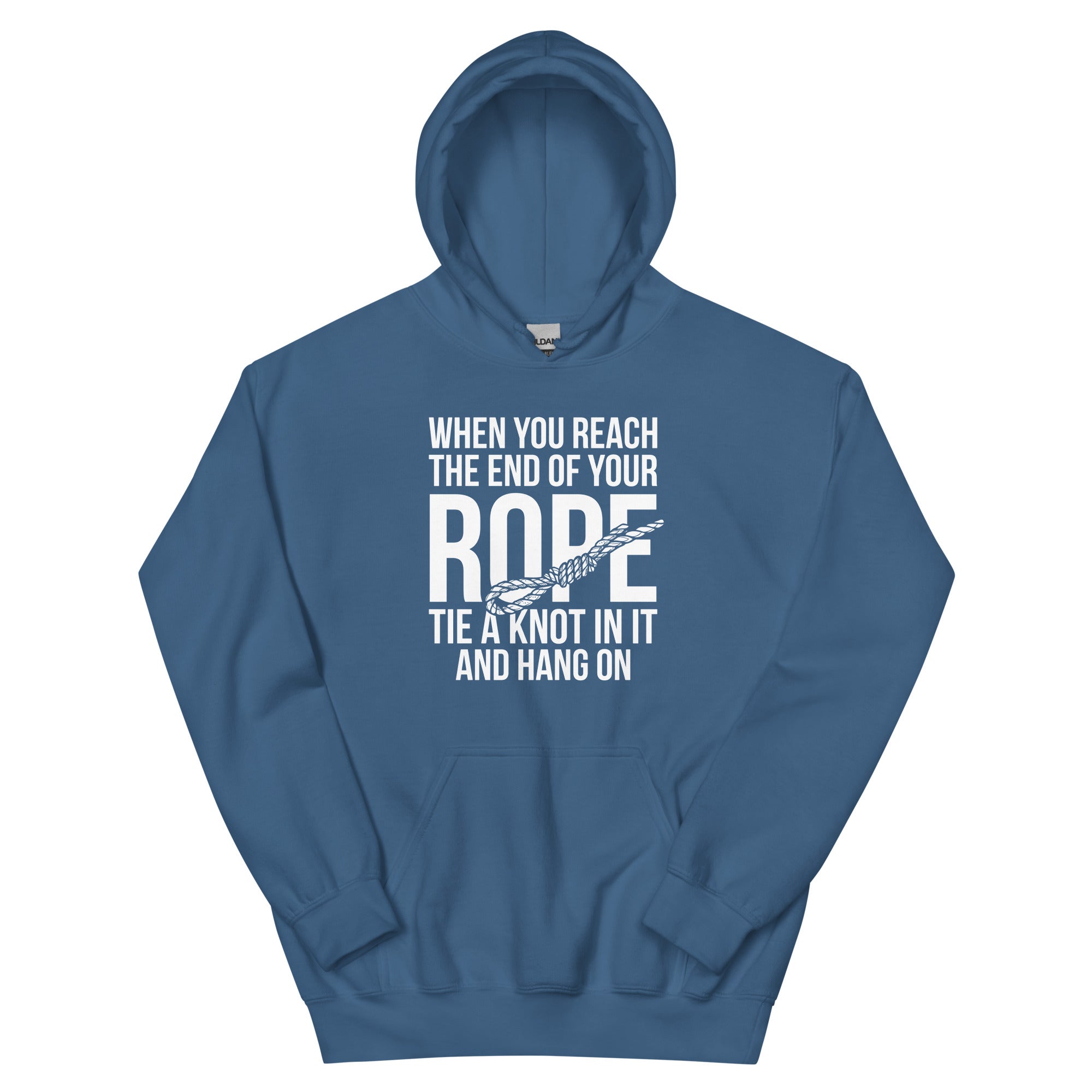 When You Reach The End Of Your Rope - Unisex Hoodie