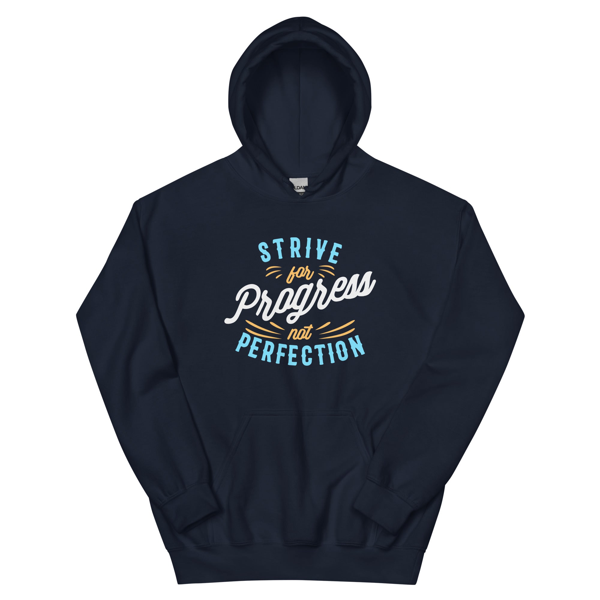 Strive For Progress, Not Perfection - Unisex Hoodie