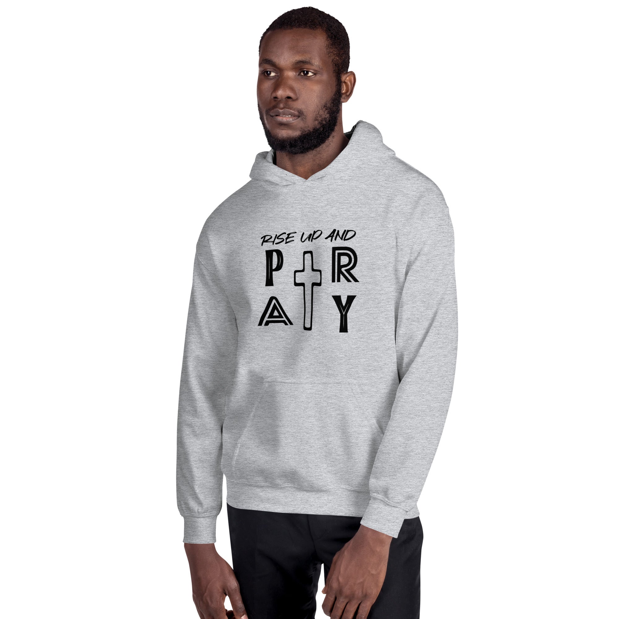 Rise Up And Pray - Unisex Hoodie