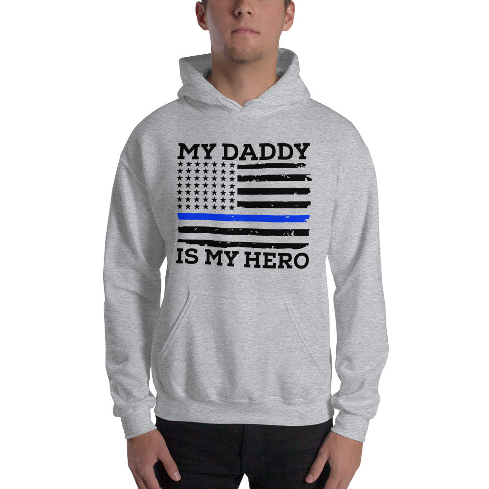 My Daddy Is My Hero - Unisex Hoodie