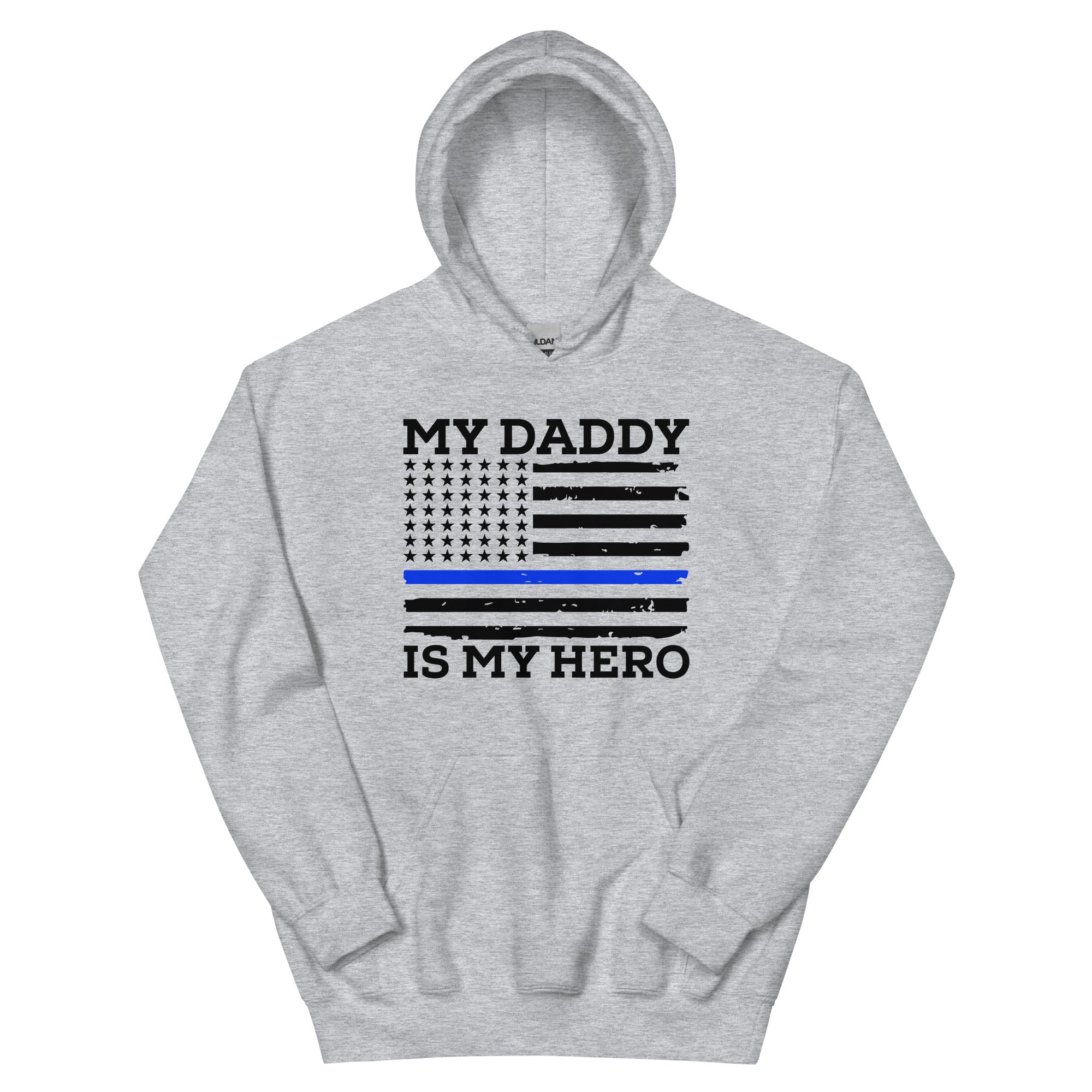 My Daddy Is My Hero - Unisex Hoodie