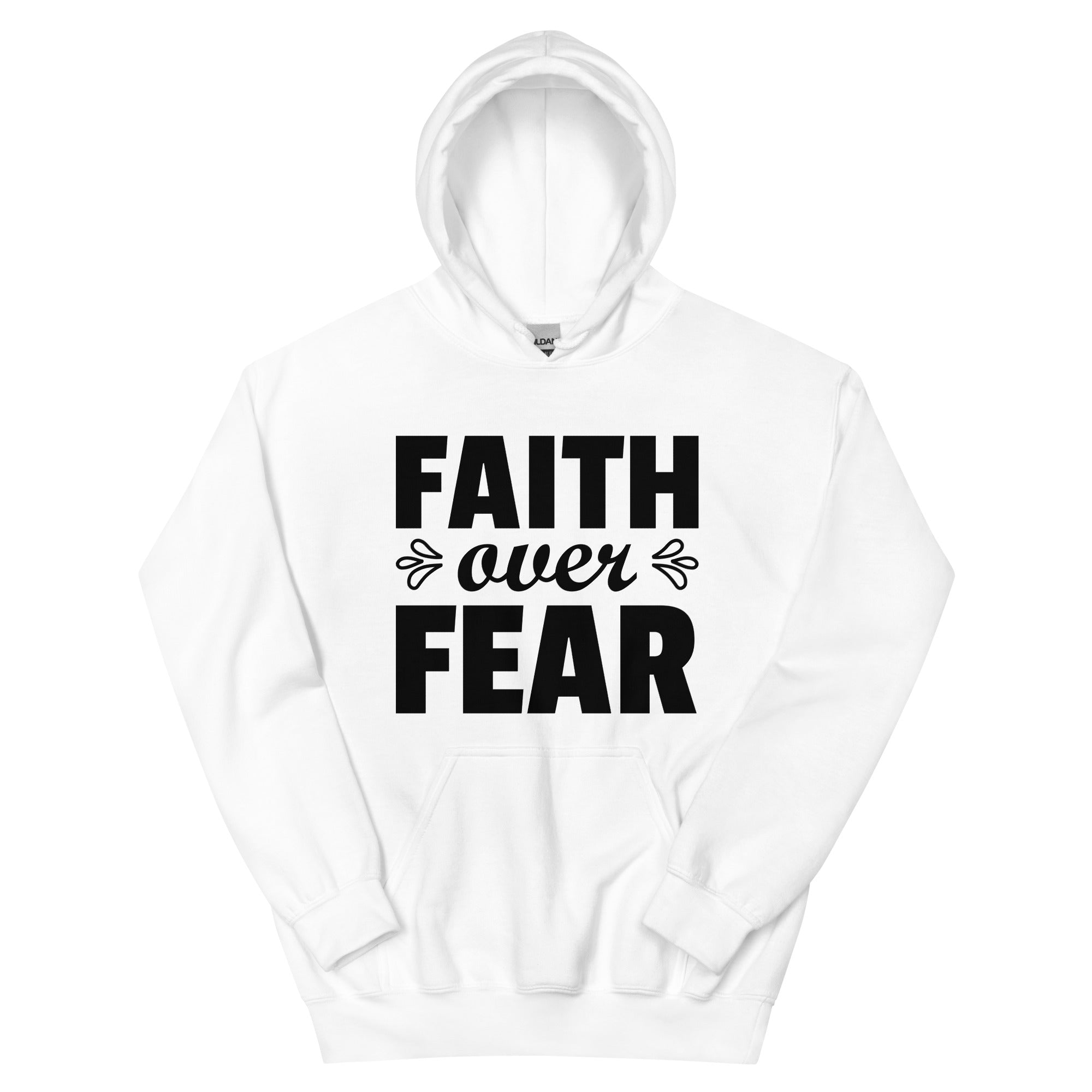 Faith Over Fear - Unisex Hoodie