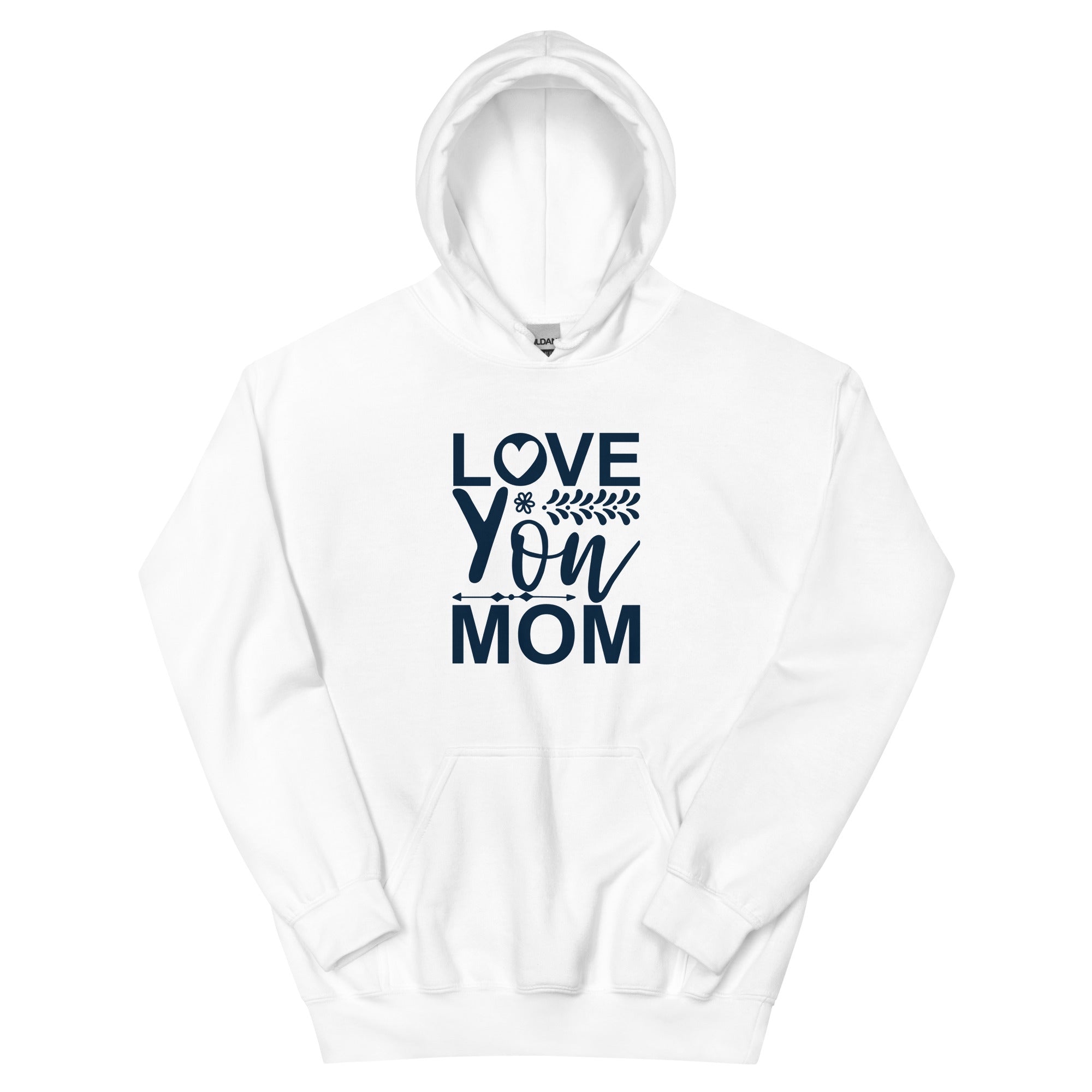 Love You Mom - Unisex Hoodie