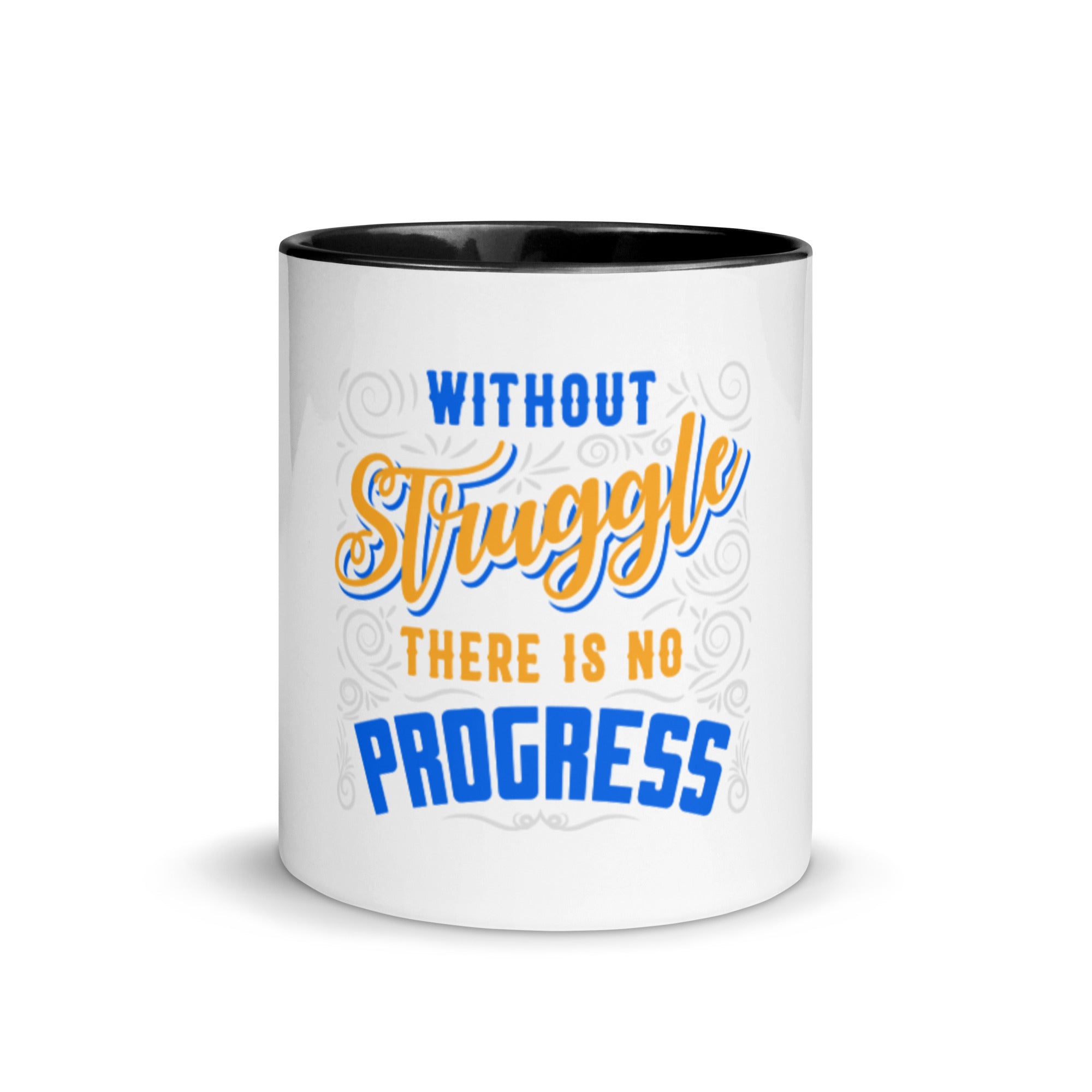 Without Struggle There Is No Progress - Mug with Color Inside