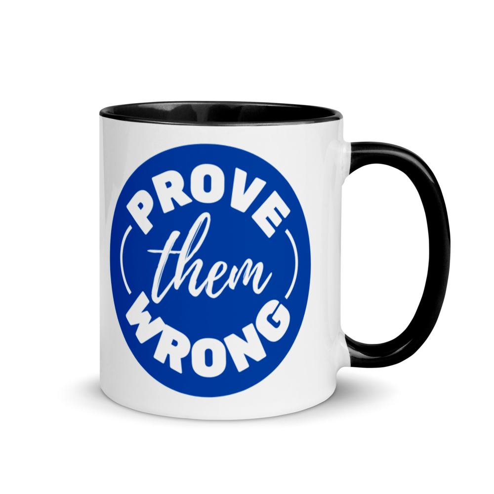 Prove Them Wrong - Mug with Color Inside