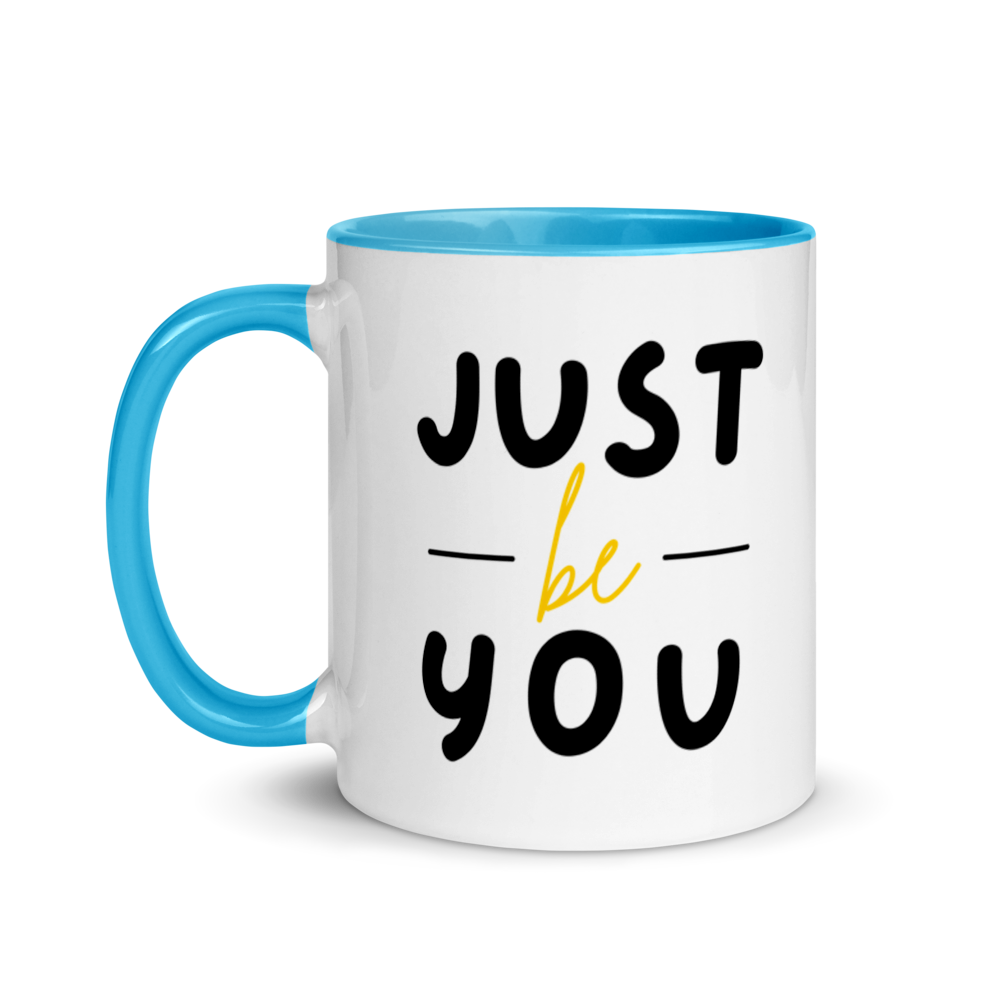 Just Be You - Mug with Color Inside