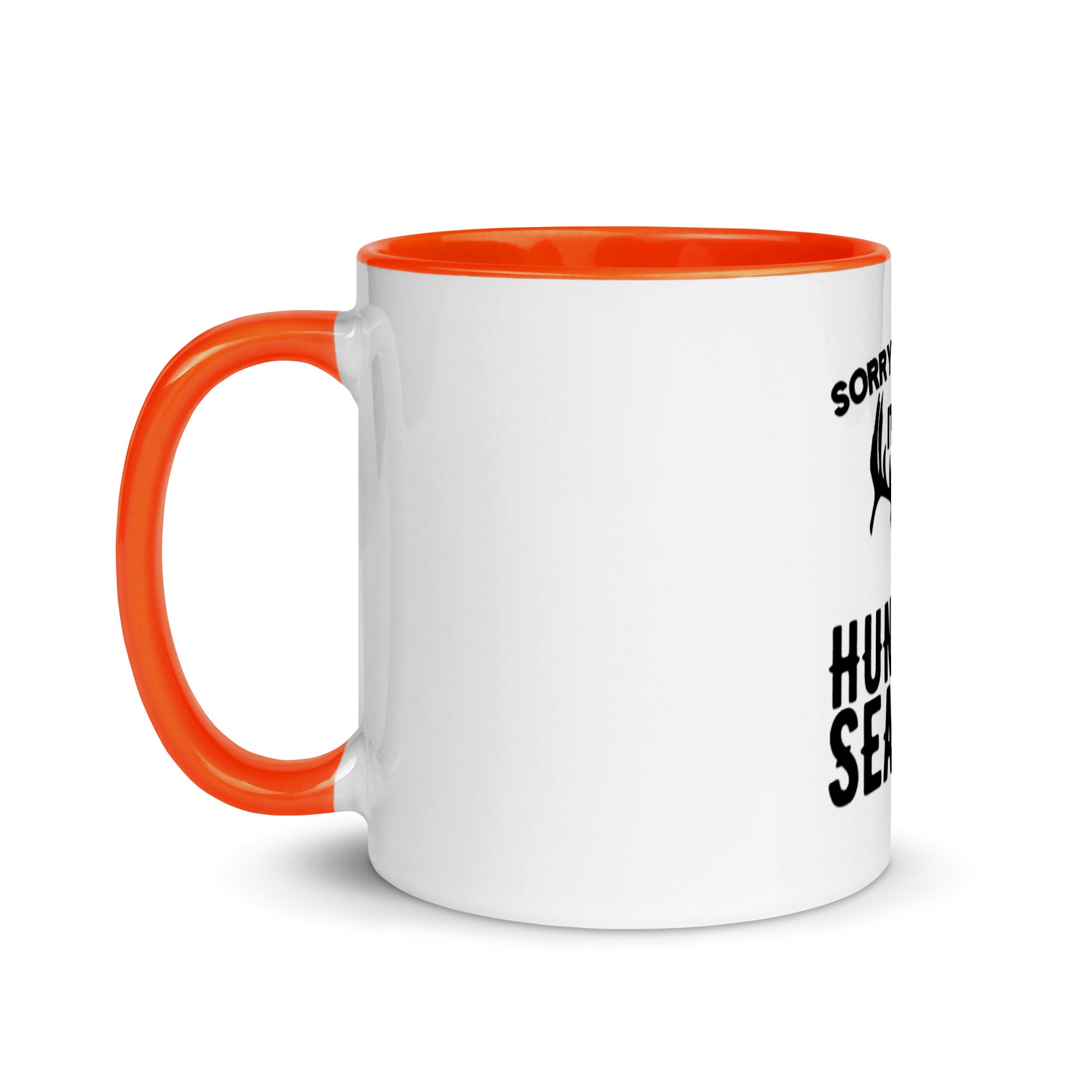 Sorry I Can't, It's Hunting Season - Mug with Color Inside