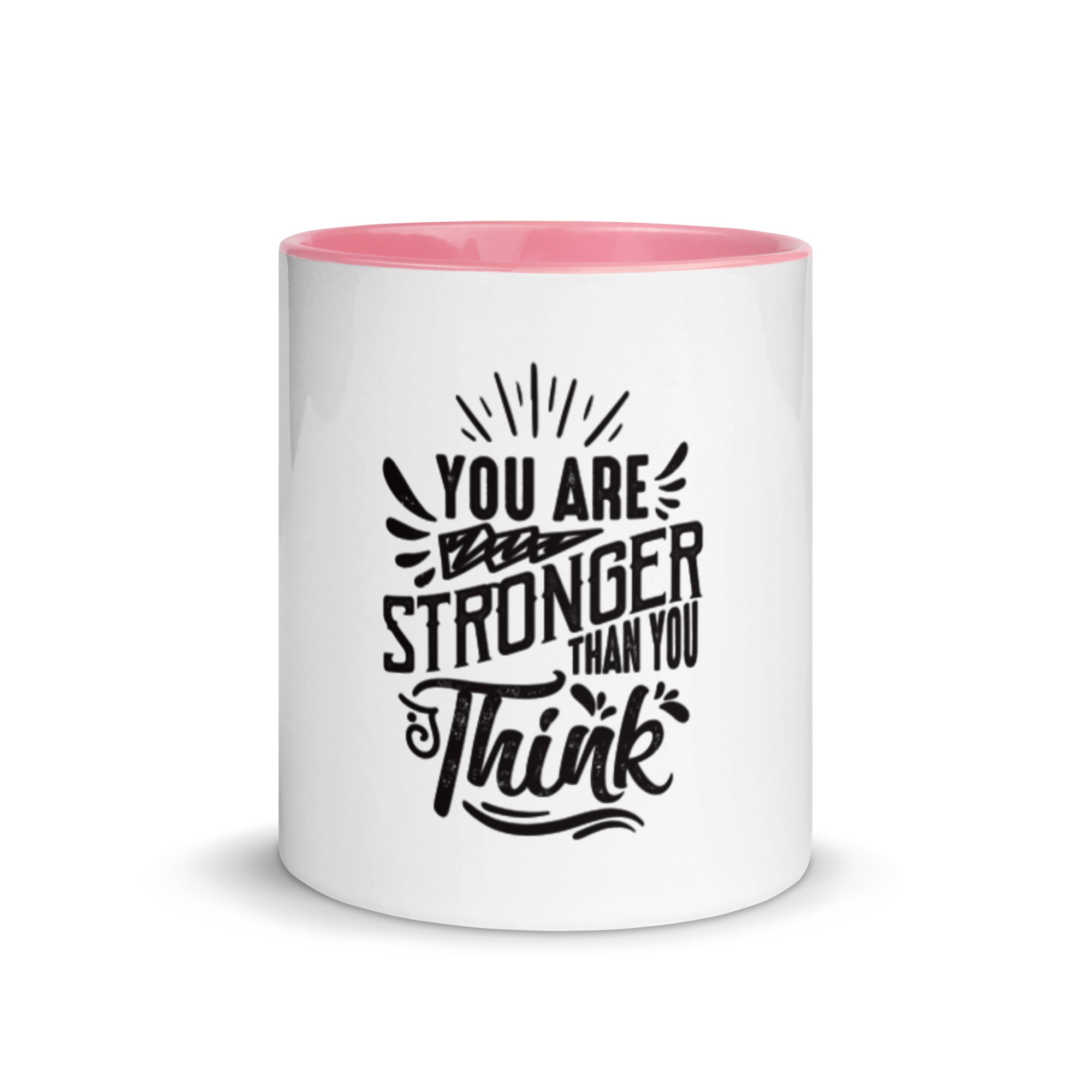 You Are Stronger Than You Think - Mug with Color Inside