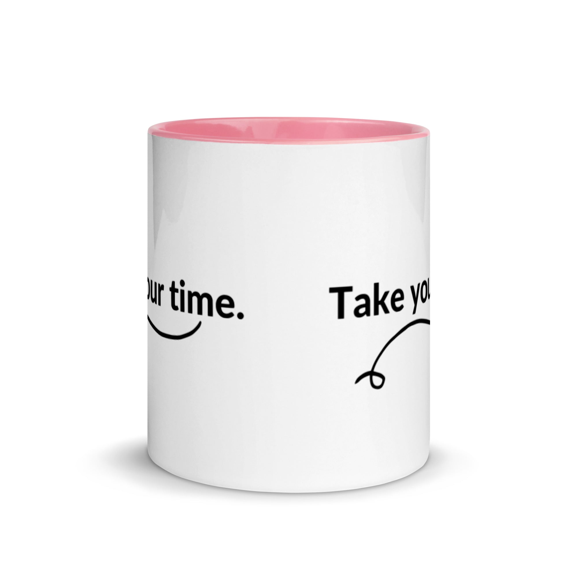 Take your Time - Mug with Color Inside