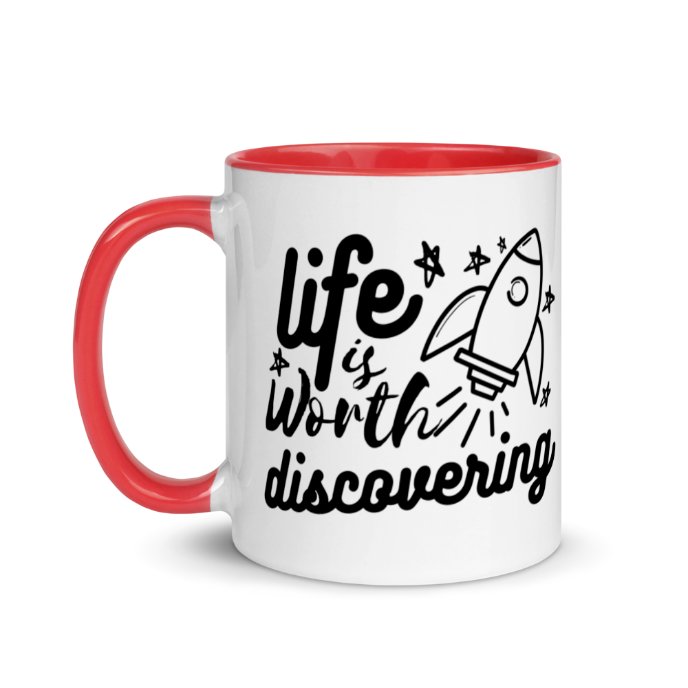 Life is Worth Discovering - Mug with Color Inside