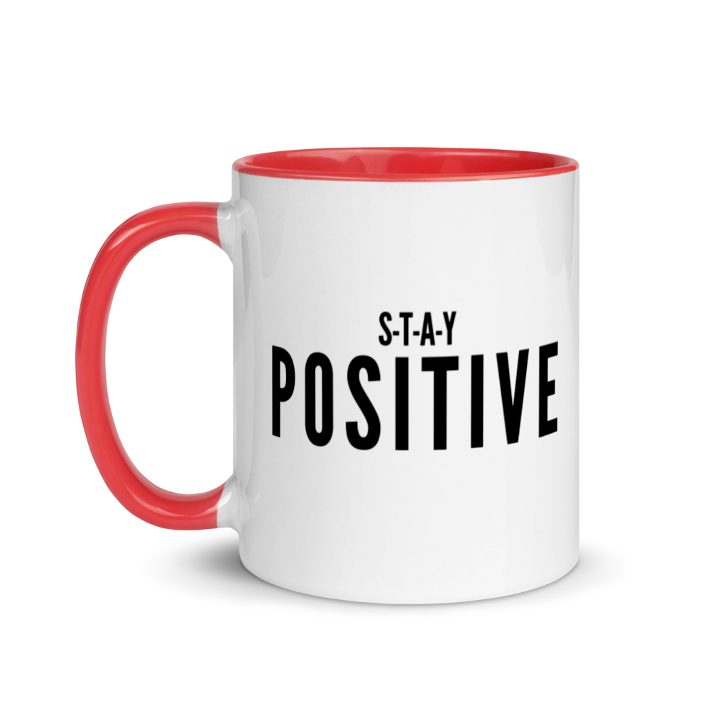 Stay Positive - Mug with Color Inside