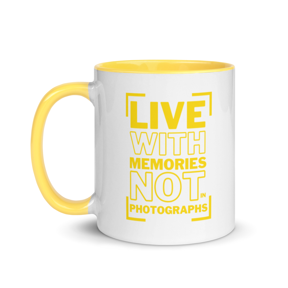 Live With Memories Not In Photographs - Mug with Color Inside