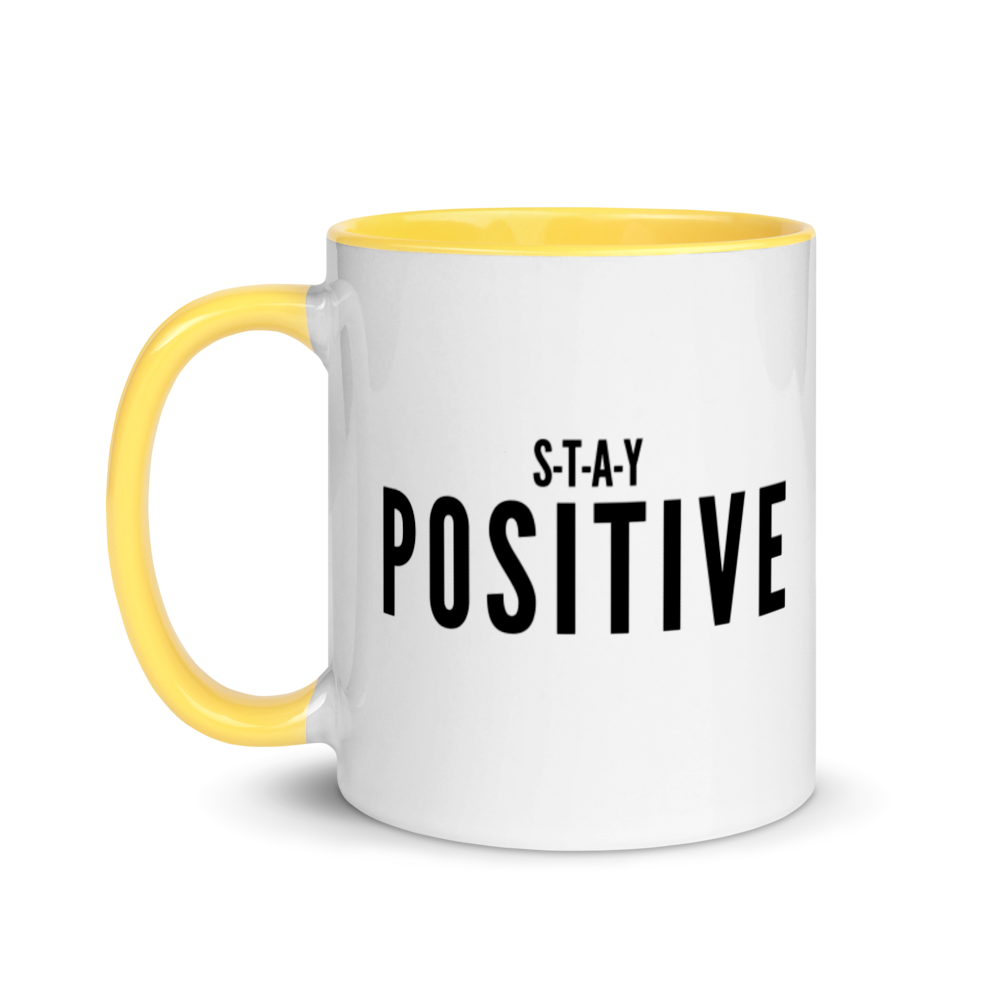 Stay Positive - Mug with Color Inside