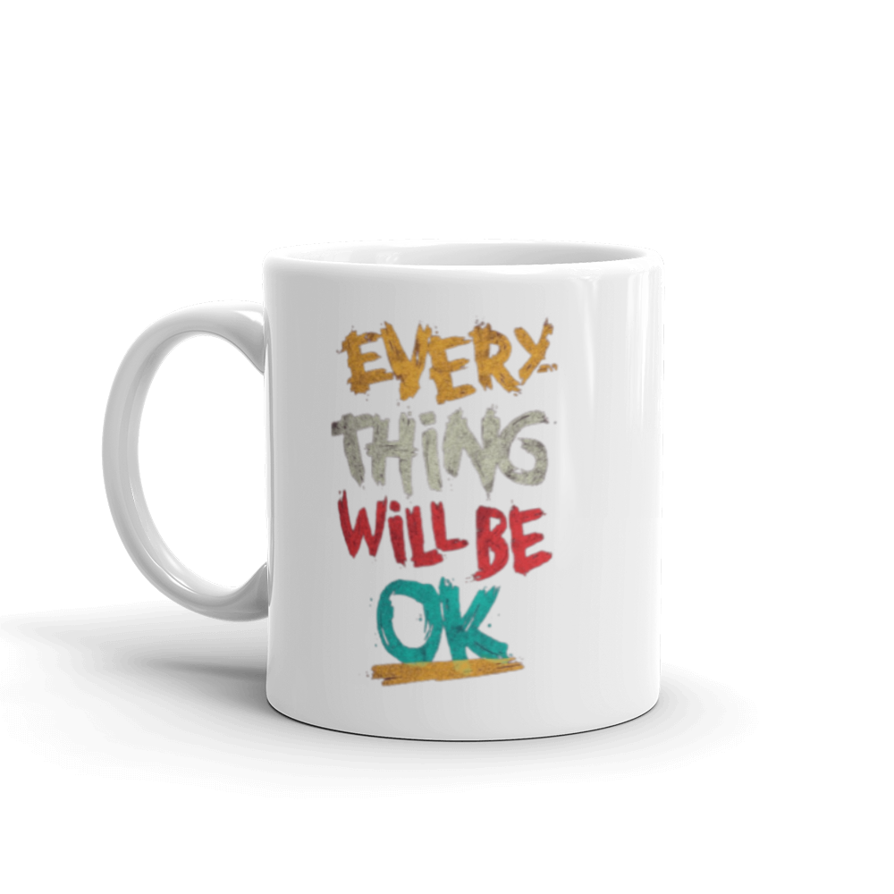 Everything Will Be Okay - Plain Mug