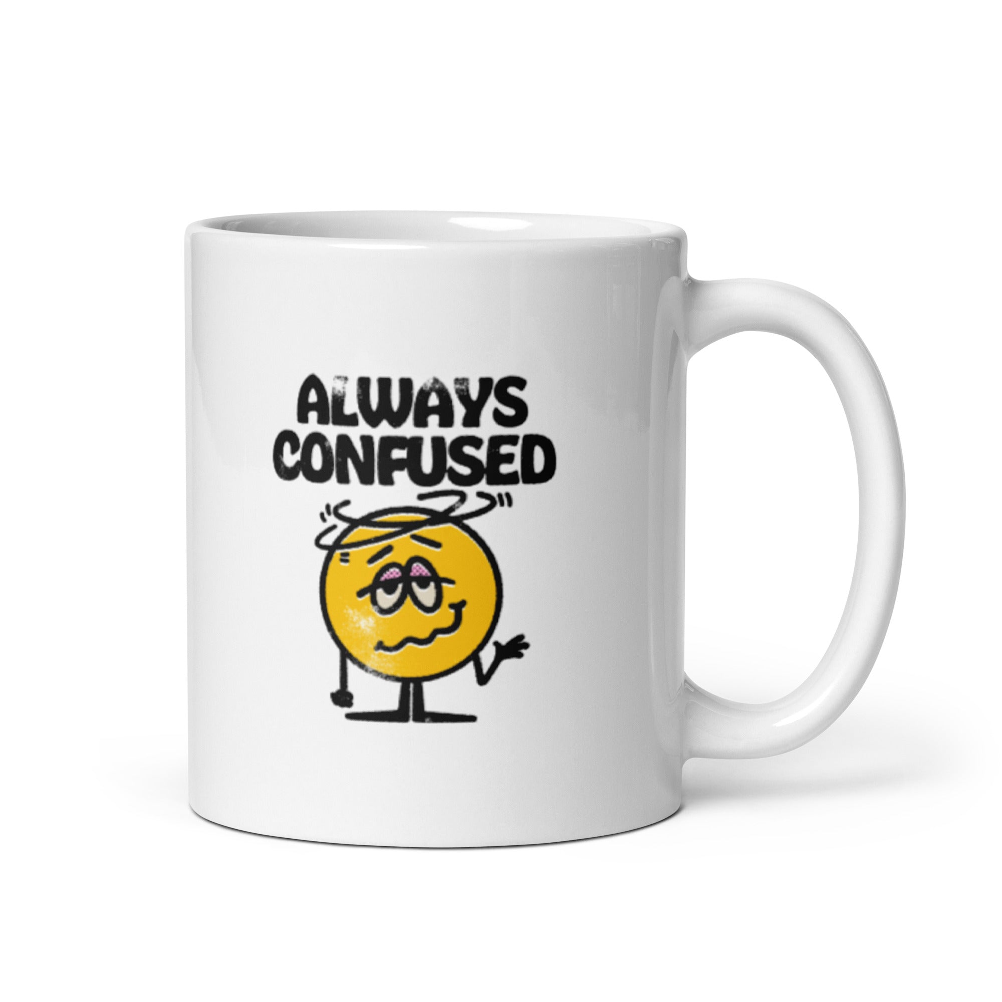 Always Confused - White glossy mug