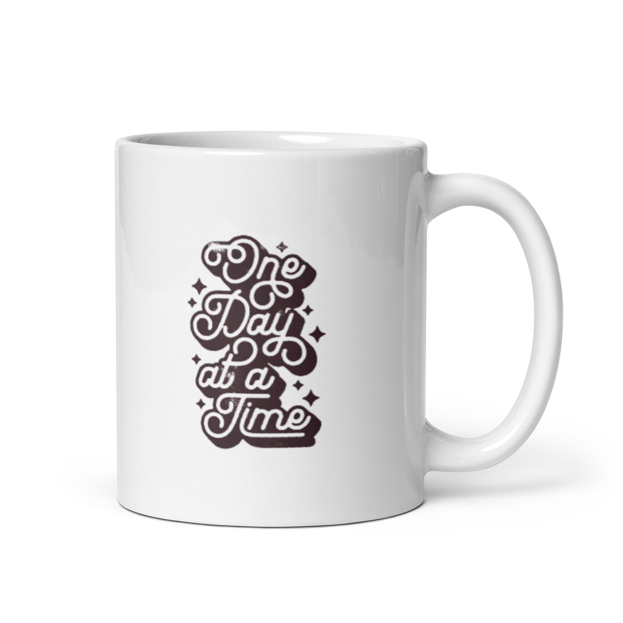 One Day At A Time - White glossy mug