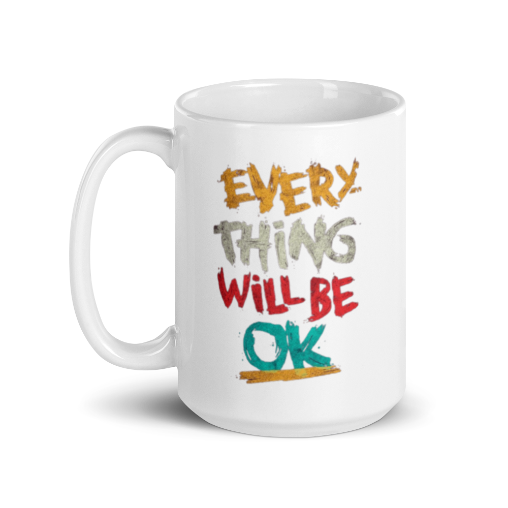 Everything Will Be Okay - Plain Mug
